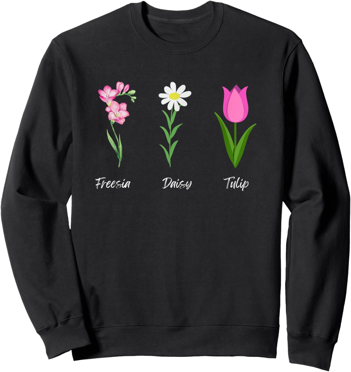 Subtle Anti Trump Flower Freesia Daisy Tulip Sweatshirt - Sweatshirt | Black