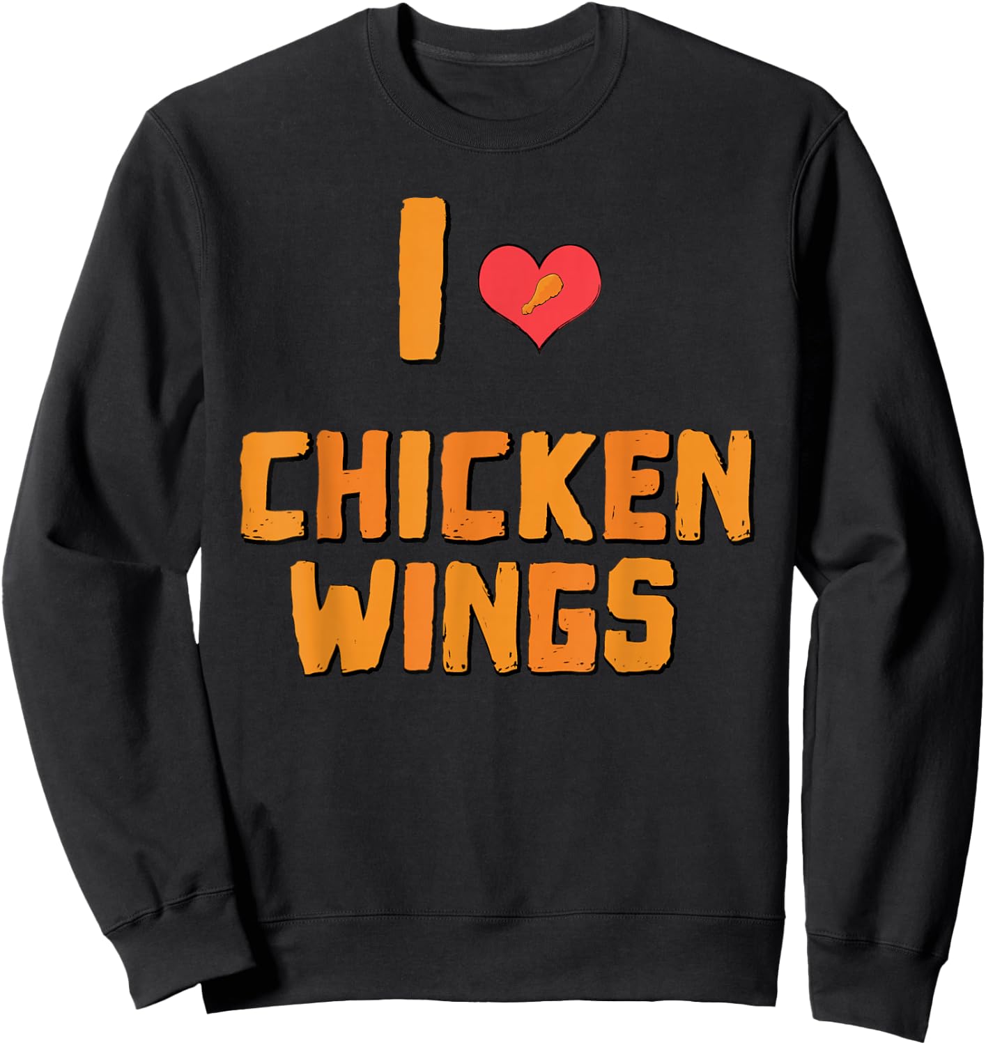 Funny I Love Chicken Wings Fast Food Shirt Gift Sweatshirt - Sweatshirt | Black
