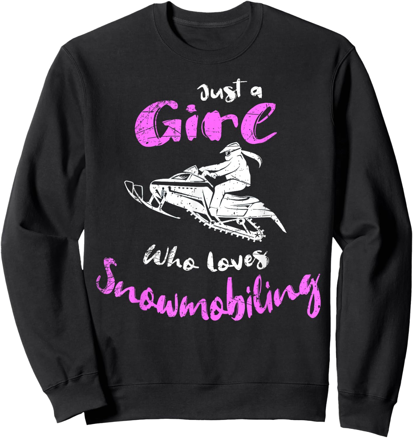 Just A Girl Who Loves Snowmobiling Snowmobile Girl Costume Sweatshirt - Sweatshirt | Black