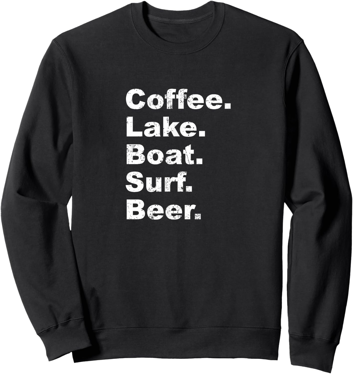 Wake Surf Wakesurfing Shirt Coffee Lake Boat Surf Beer Sweatshirt - Sweatshirt | Black