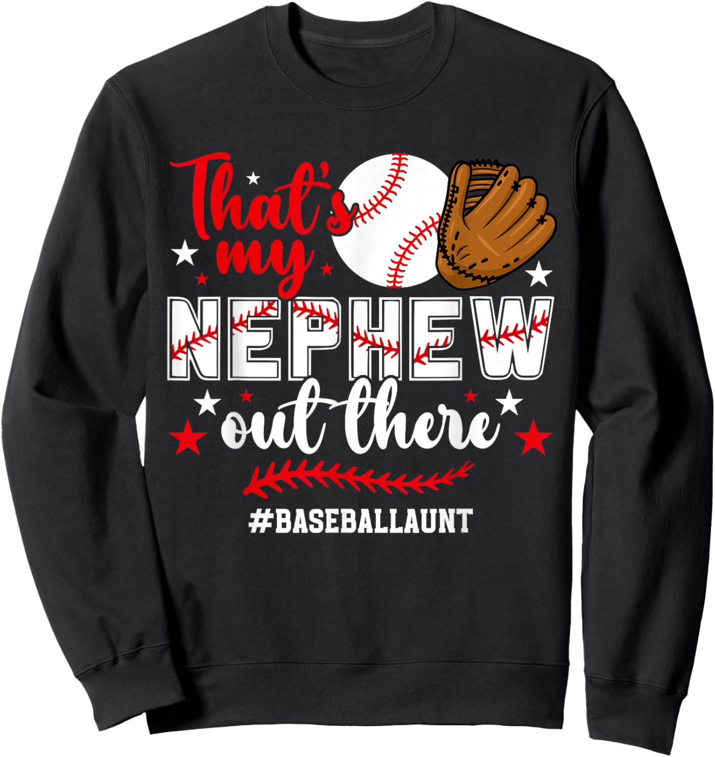 That's My Nephew Baseball Aunt of A Baseball Player Auntie Sweatshirt - Sweatshirt | Black