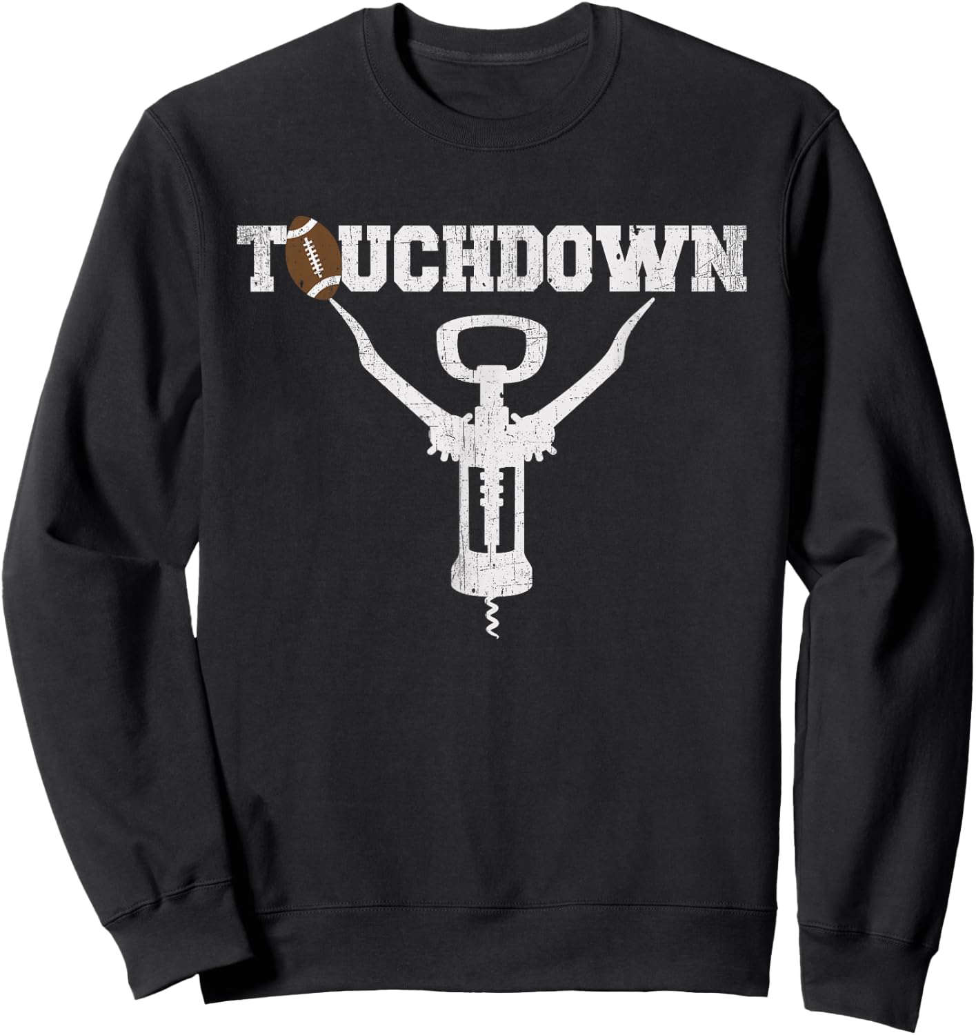 Touchdown Funny Football & Wine Lovers Gift Sweatshirt - Sweatshirt | Black