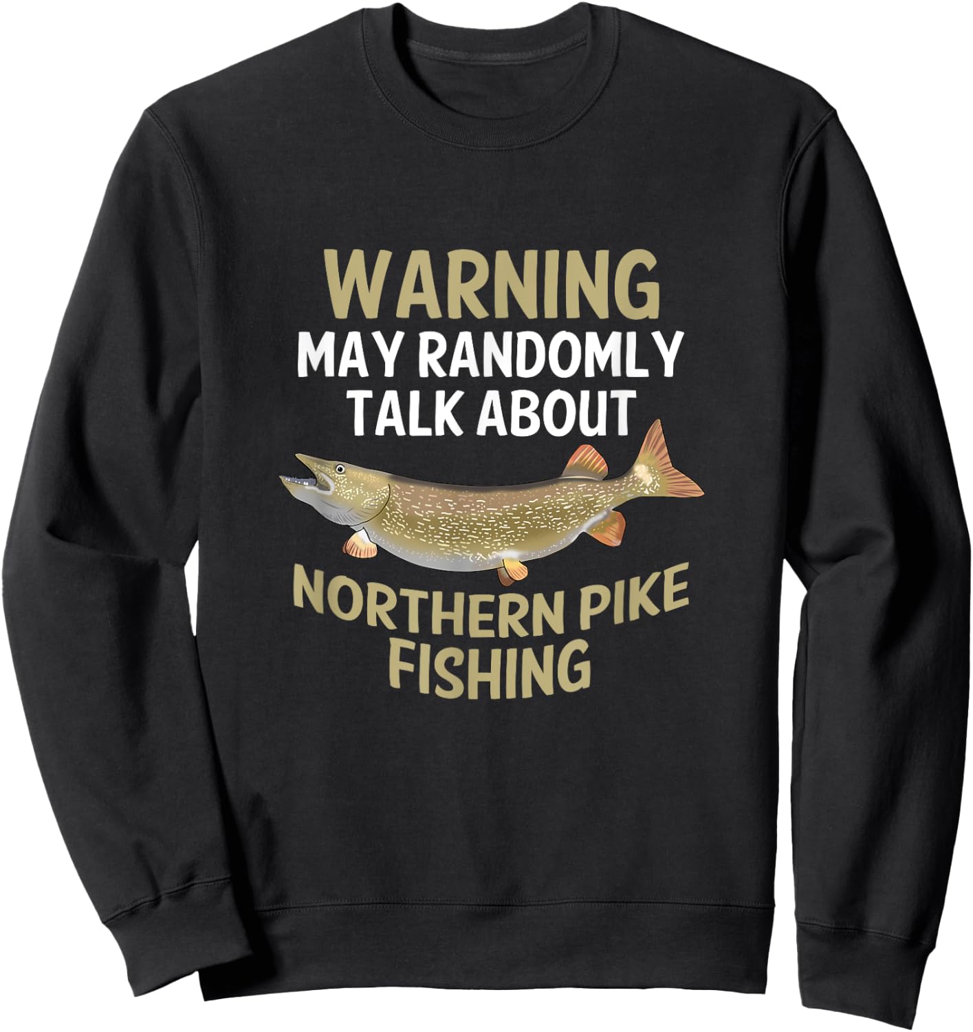 Funny Northern Pike Fishing Graphic Freshwater Fish Gift Sweatshirt - Sweatshirt | Black