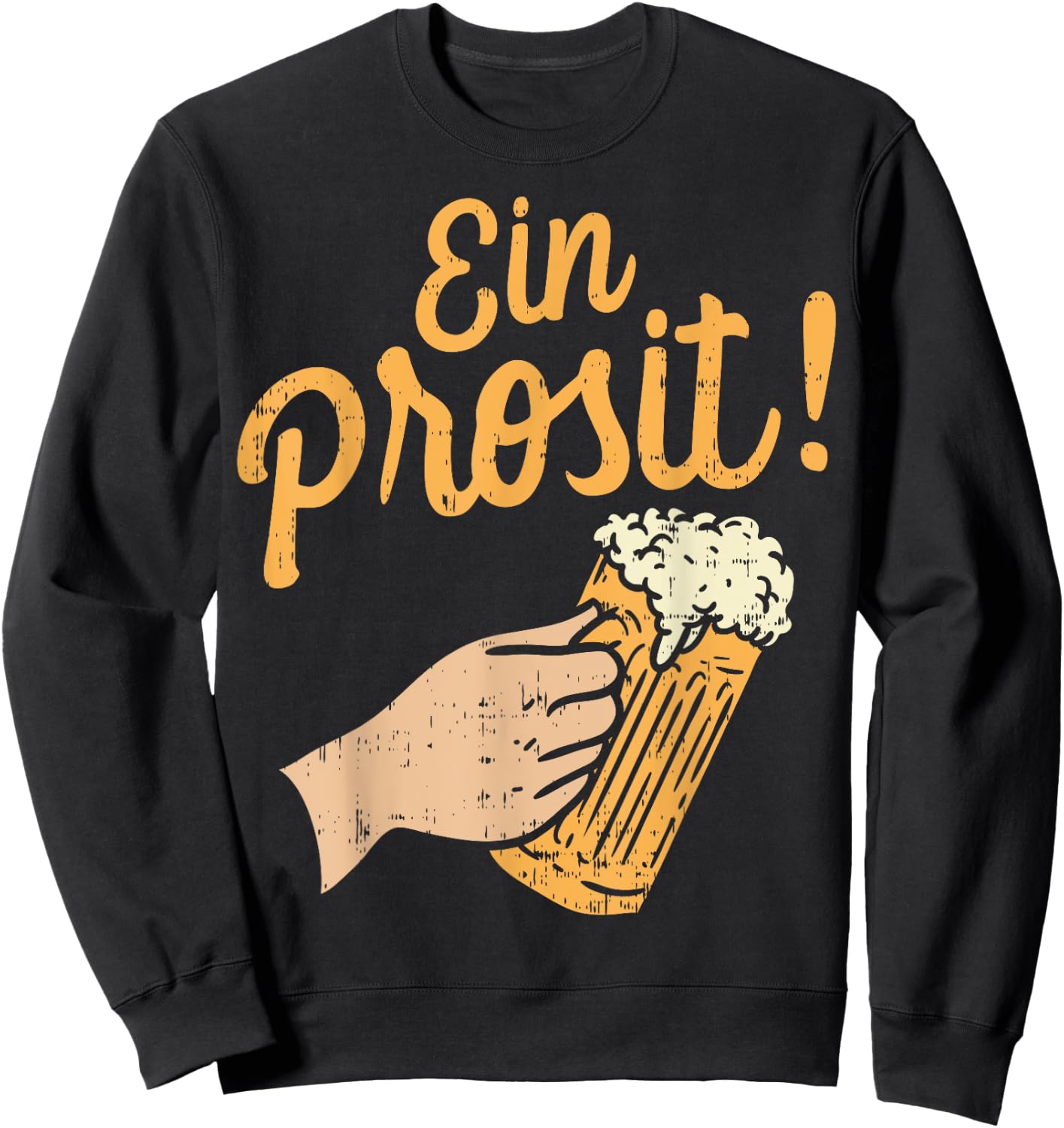 Oktoberfest Shirt Ein Prosit Cheers German Drinking Beer Sweatshirt - Sweatshirt | Black