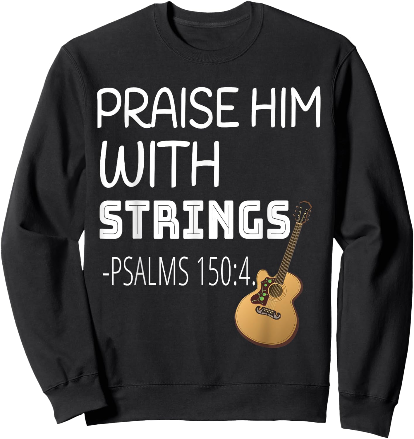 Praise Him with Strings Sweatshirt - Sweatshirt | Black