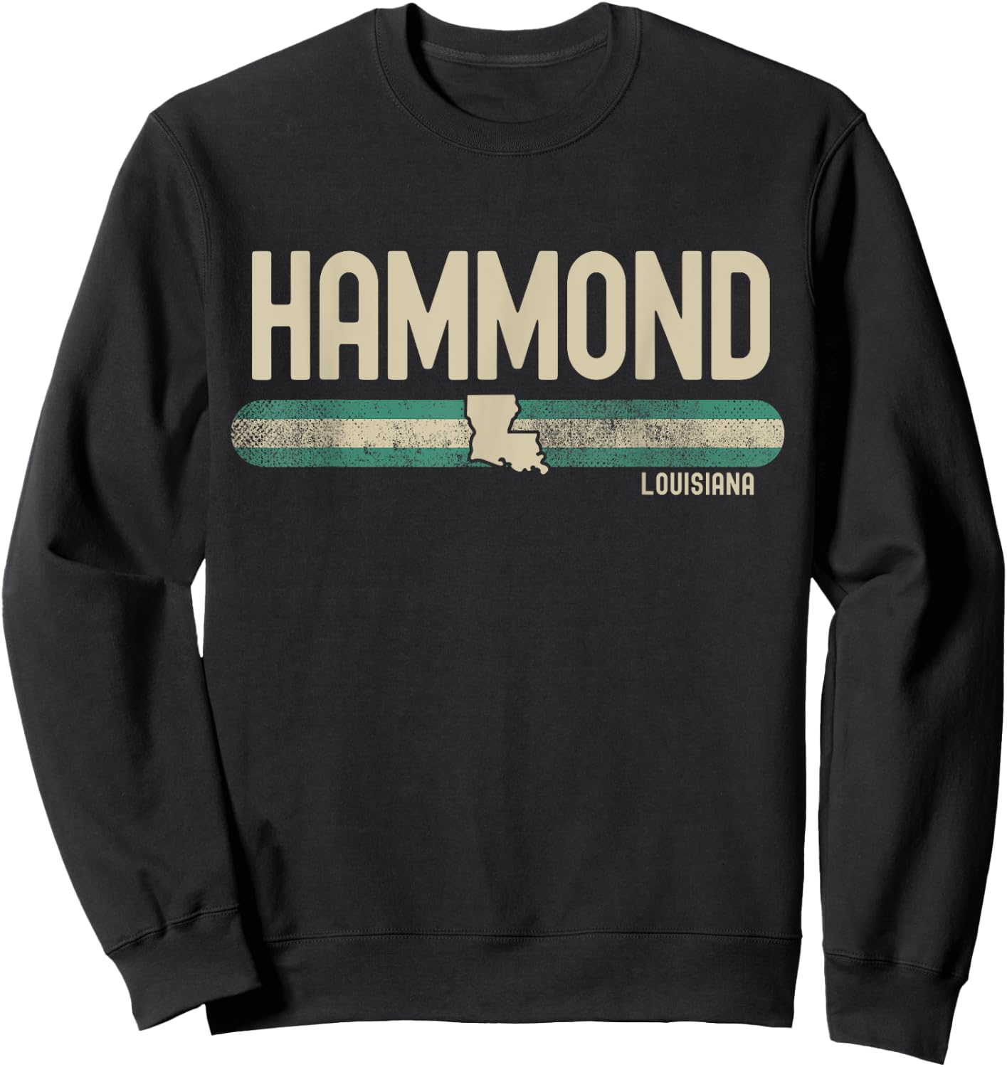 Hammond LA | Louisiana | Travel & 80s Style Sweatshirt - Sweatshirt | Black