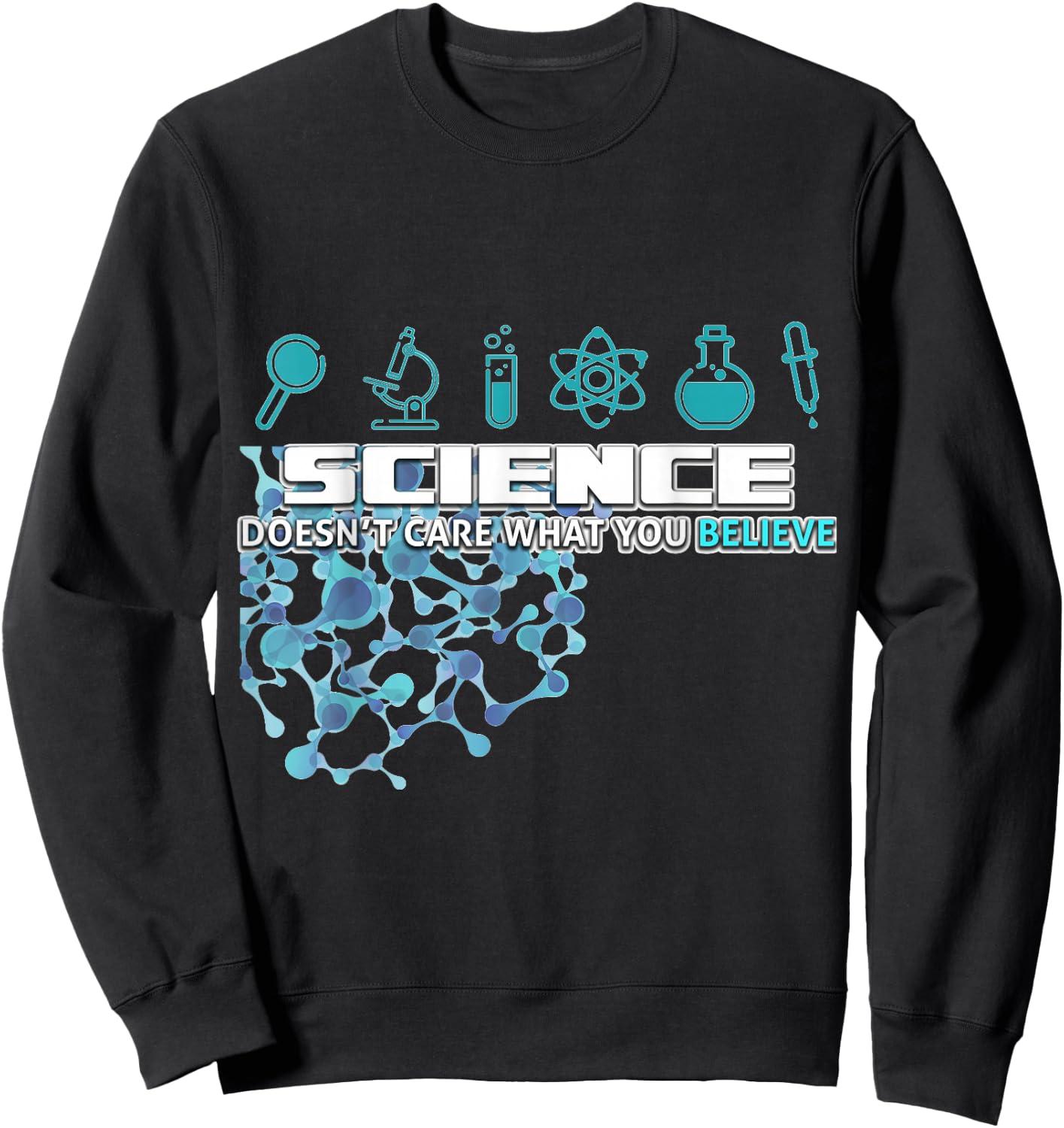 Science doesn't care about your opinion Sweatshirt - Sweatshirt | Black