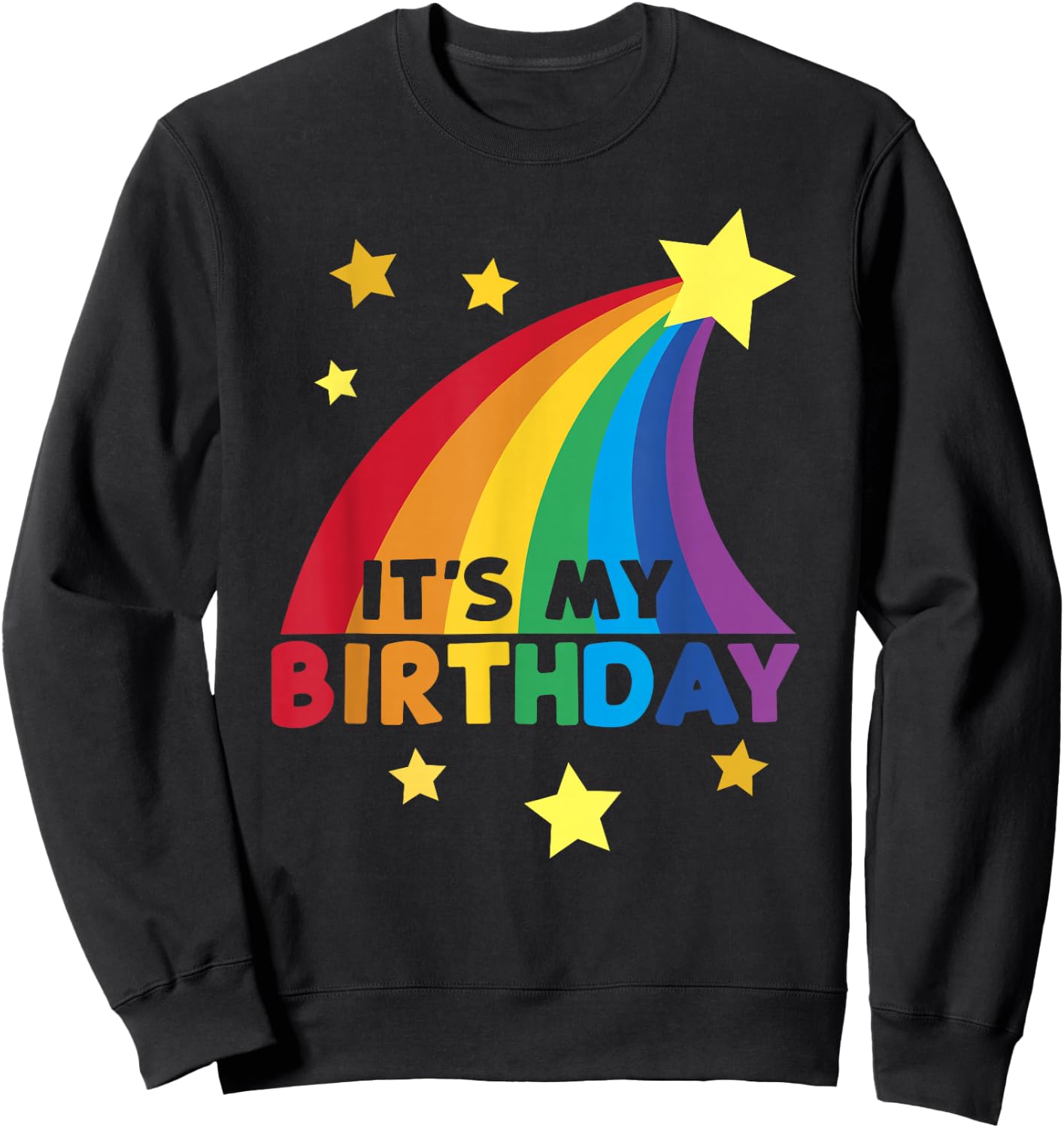 Boys Girls Bright Rainbow It's My Birthday Sweatshirt - Sweatshirt | Black