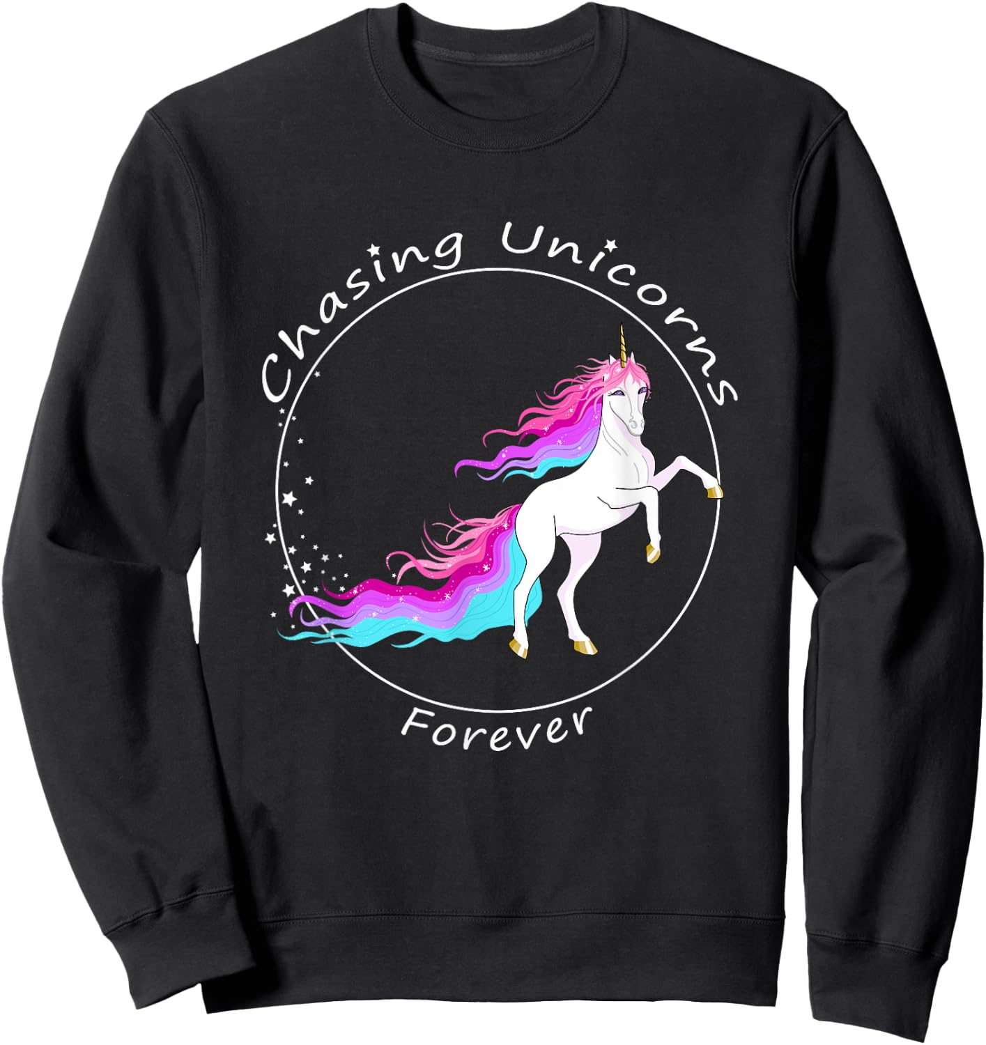 Chasing Unicorns : Rainbow Unicorn Birthday Girl Gift Sweatshirt - Sweatshirt | Black