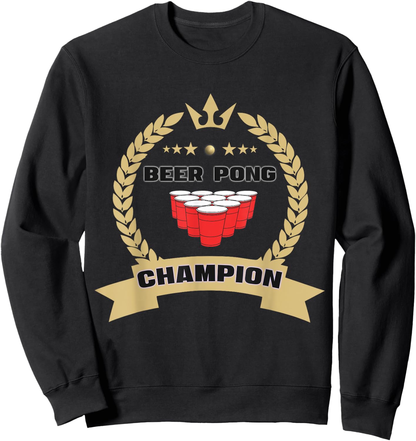 Beer Pong Champion Tournament Master Team Legend Champ Sweatshirt - Sweatshirt | Black
