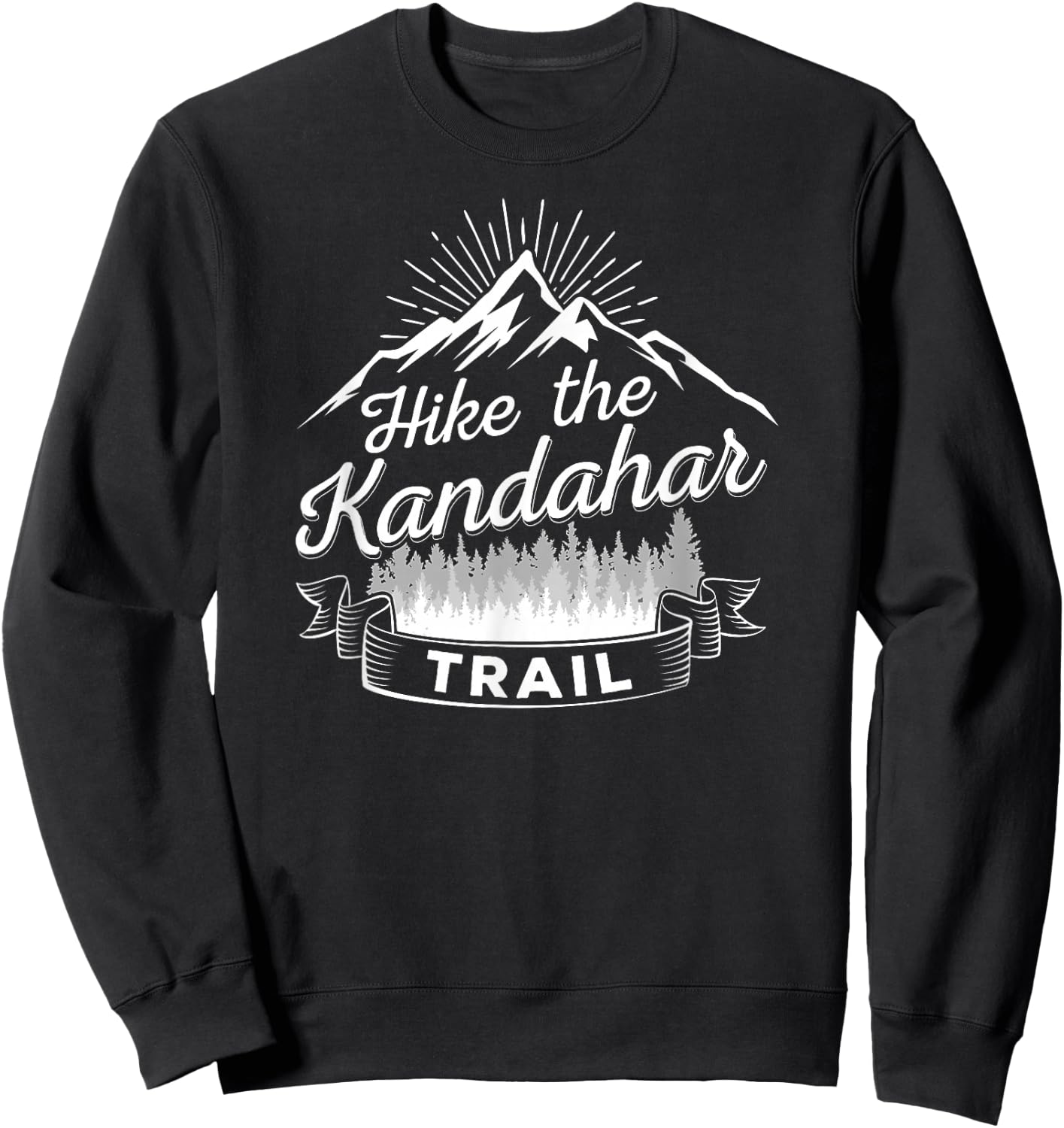 Hike The Kandahar Trail Funny Afghanistan Military Patrol Sweatshirt - Sweatshirt | Black