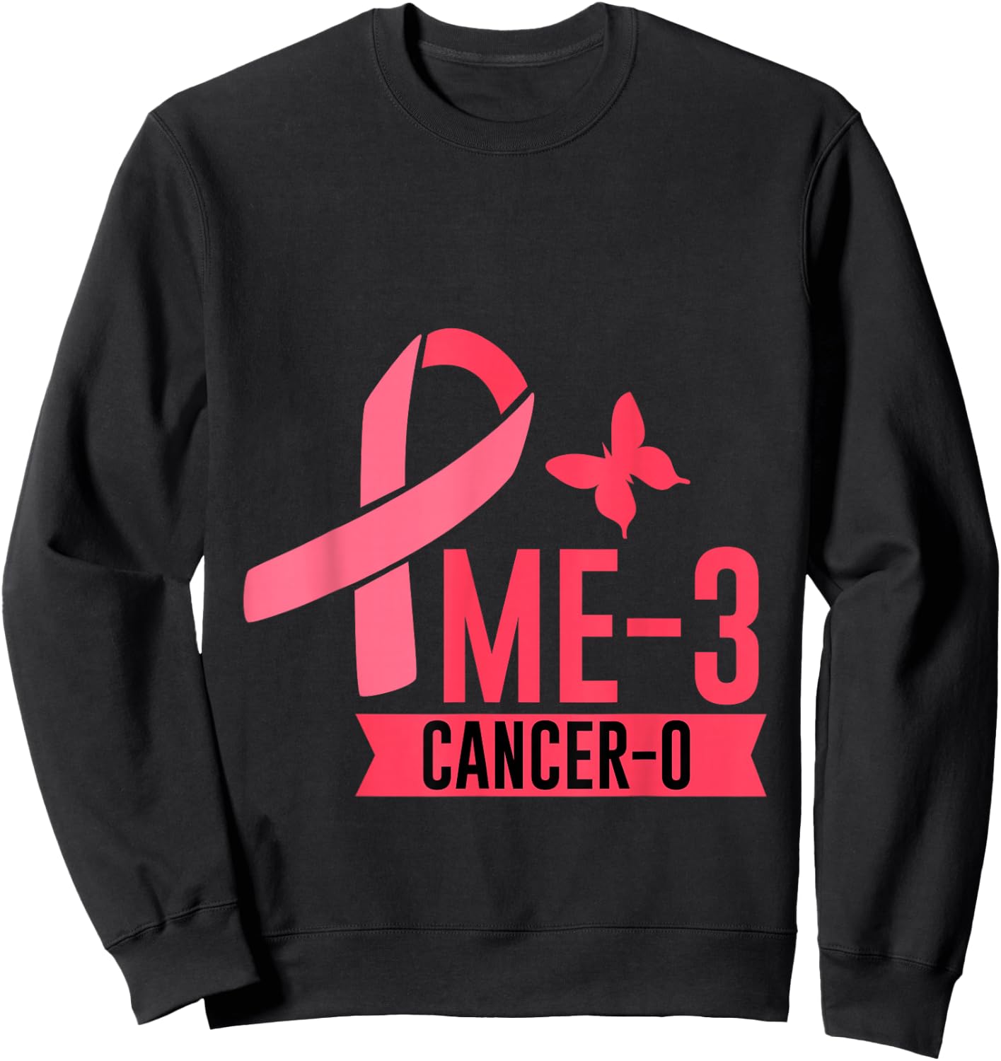 Me 3 Cancer 0 Survivor Inspiration Journey Sweatshirt - Sweatshirt | Black