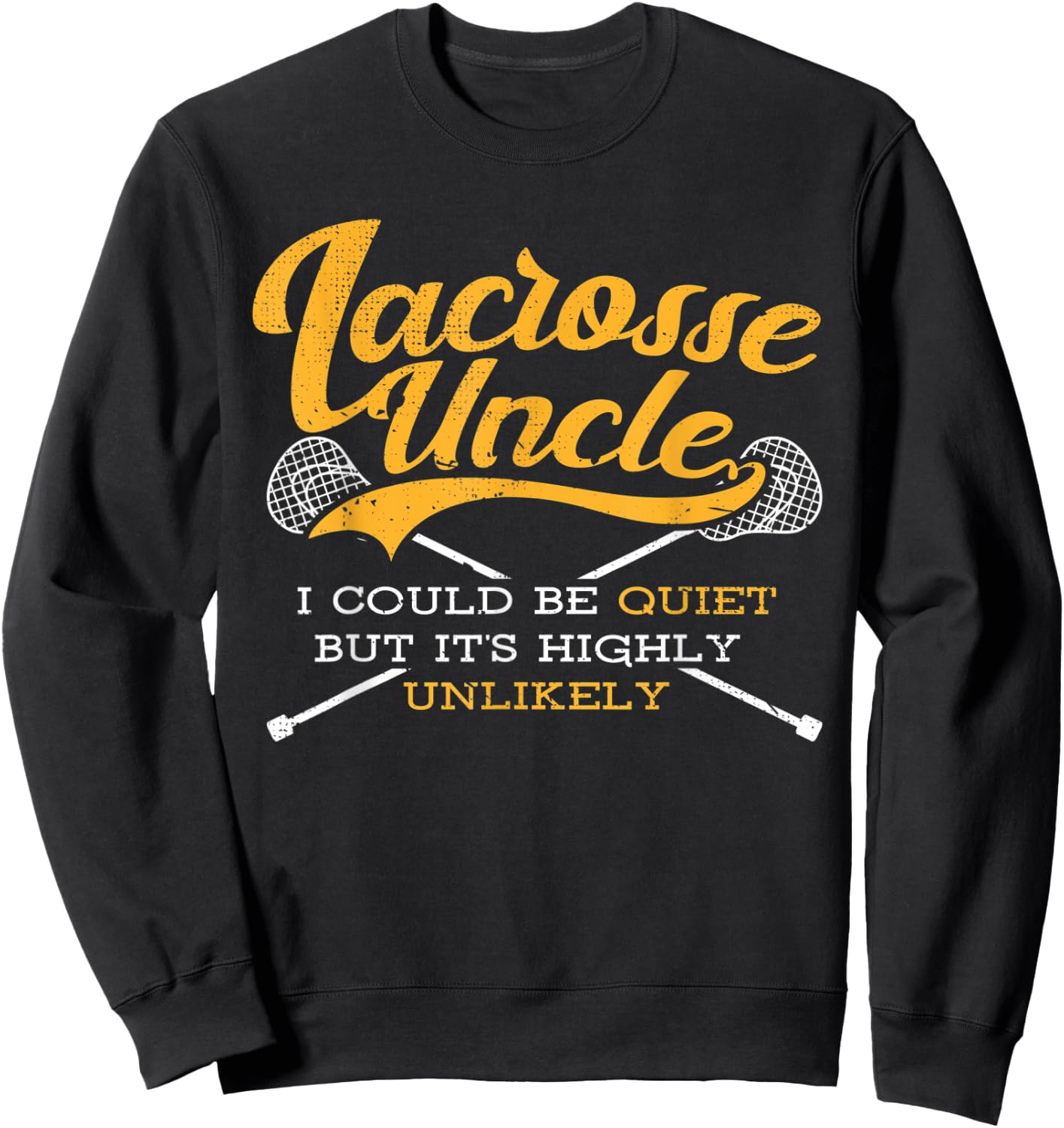 I Love Lacrosse Uncle Team Player Lax Is Life Sports Lover Sweatshirt - Sweatshirt | Black
