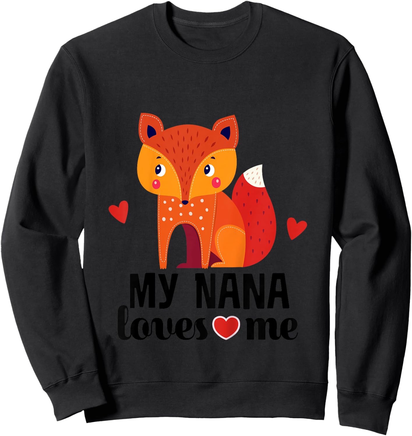 Kids My Nana Loves Me Grandkids Fox Sweatshirt - Sweatshirt | Black