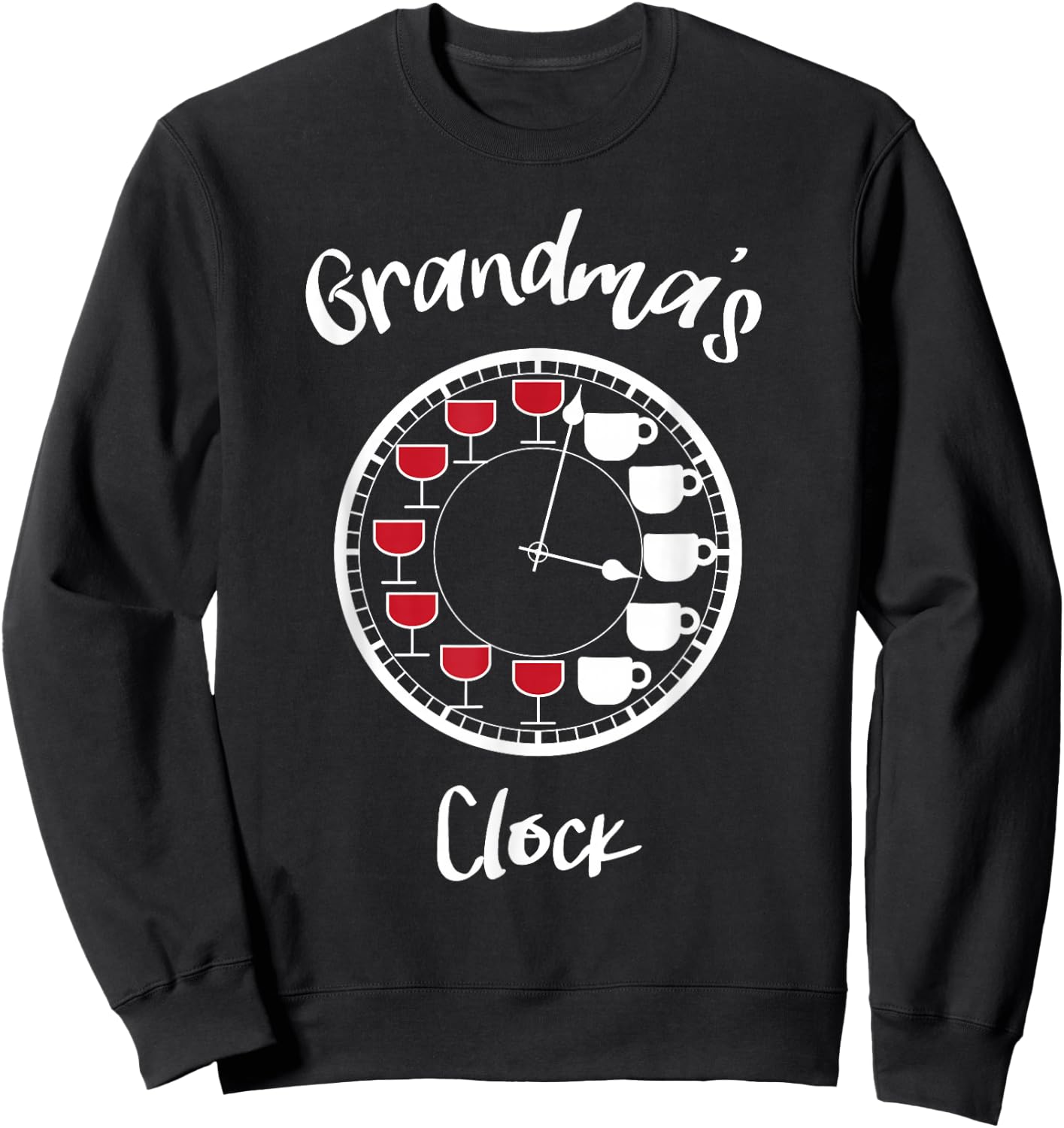 Funny Wine and Coffee Shirts - Grandma's Clock Sweatshirt - Sweatshirt | Black
