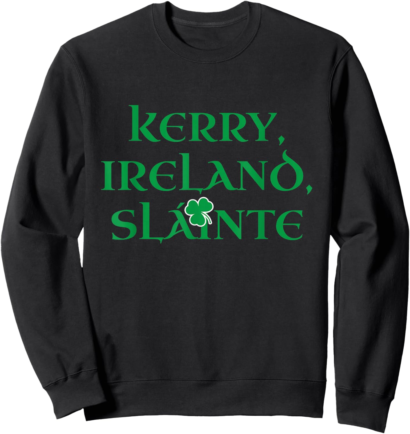 Kerry Ireland Slainte Irish Pride Heritage County Kerry Sweatshirt - Sweatshirt | Black