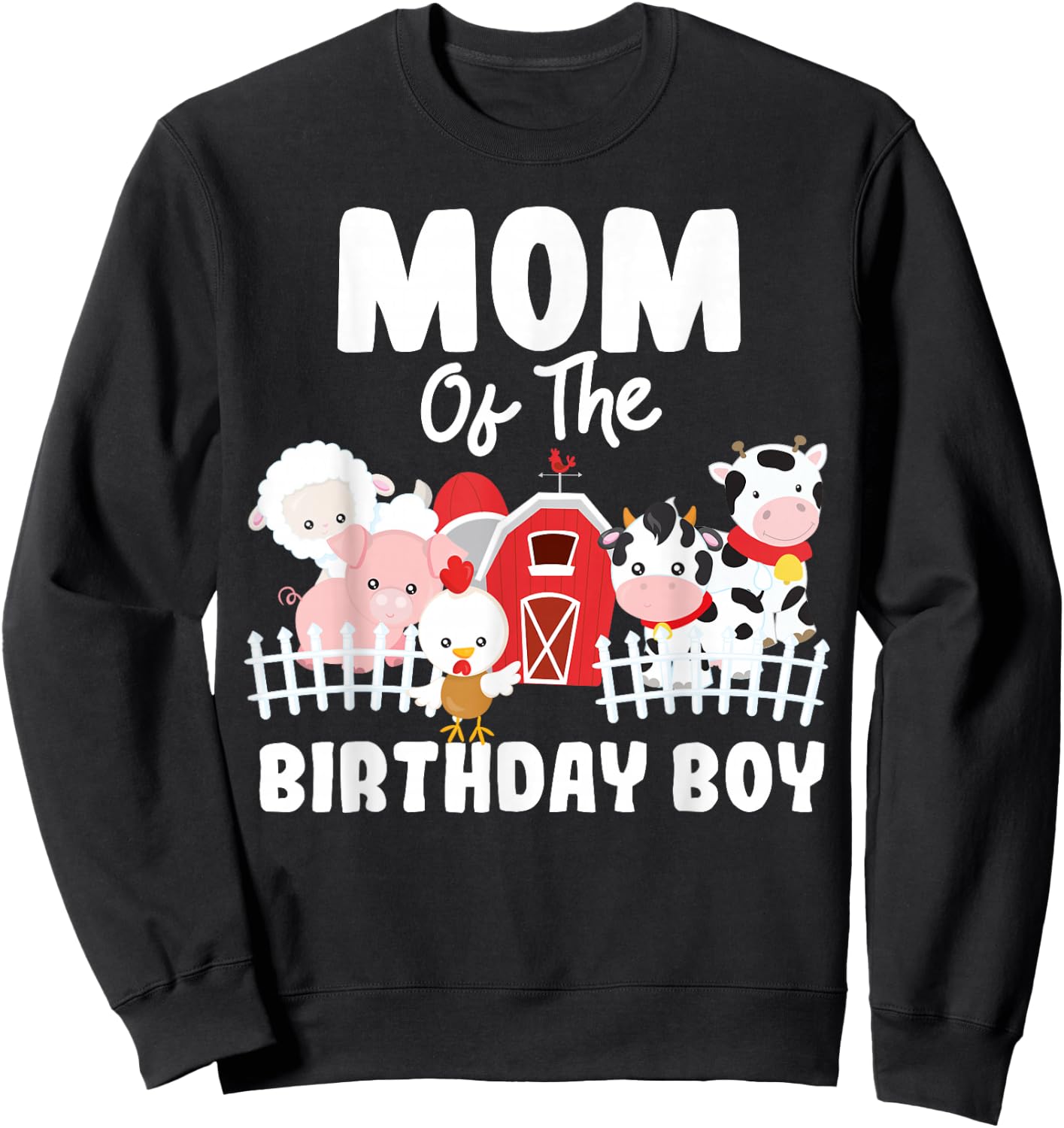 Mom Of The Birthday Boy Farm Animals Birthday Party Sweatshirt - Sweatshirt | Black