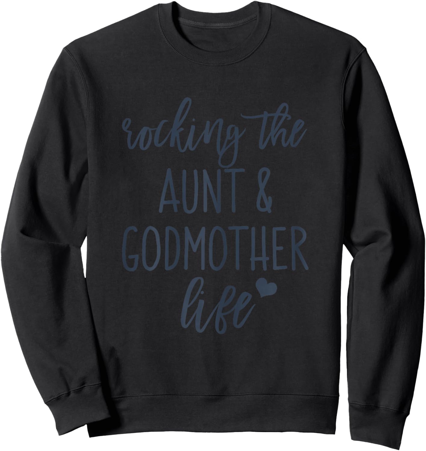 Rocking the Aunt and Godmother Life God Mother Proposal Sweatshirt - Sweatshirt | Black