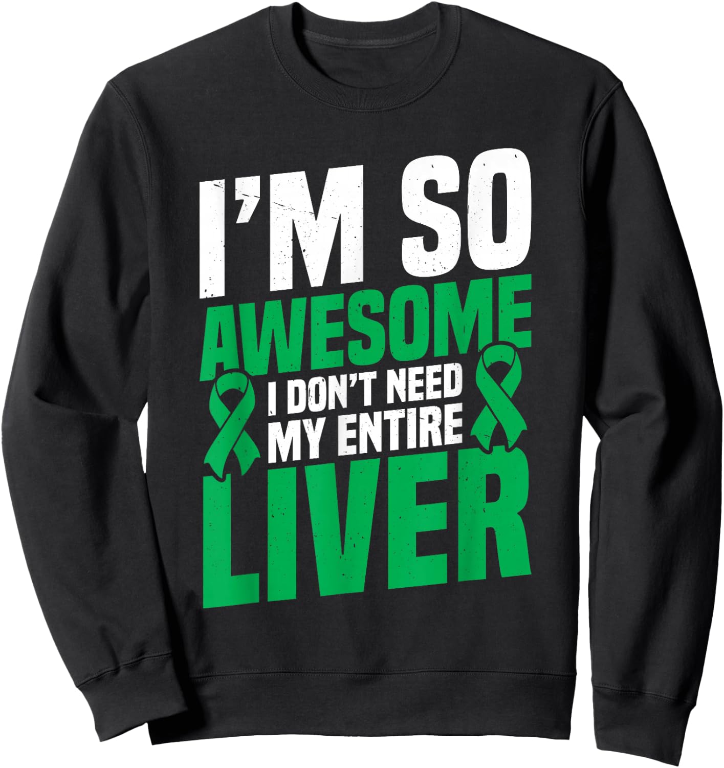 Liver Donor Transplant Recovery Organ Donor Liver Donation Sweatshirt - Sweatshirt | Black