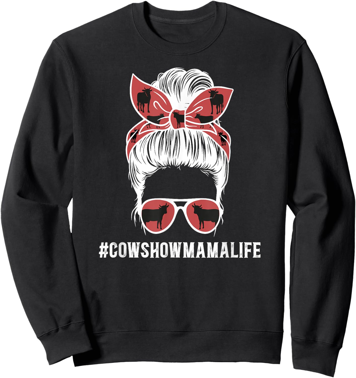 Cow Show Mama Life Cow Show Mom Cow Show Mother Messy Bun Sweatshirt - Sweatshirt | Black