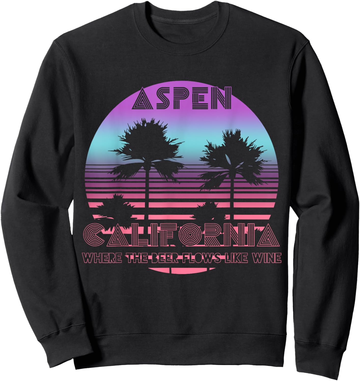 Where The Beer Flows Like Wine Aspen California Drinking Sweatshirt - Sweatshirt | Black