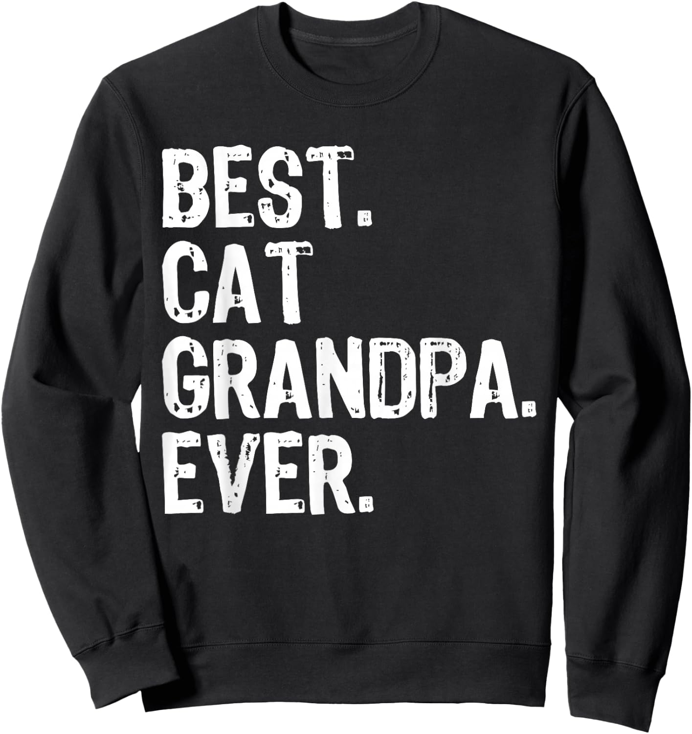 Best Cat Grandpa Ever Funny Cool Sweatshirt - Sweatshirt | Black