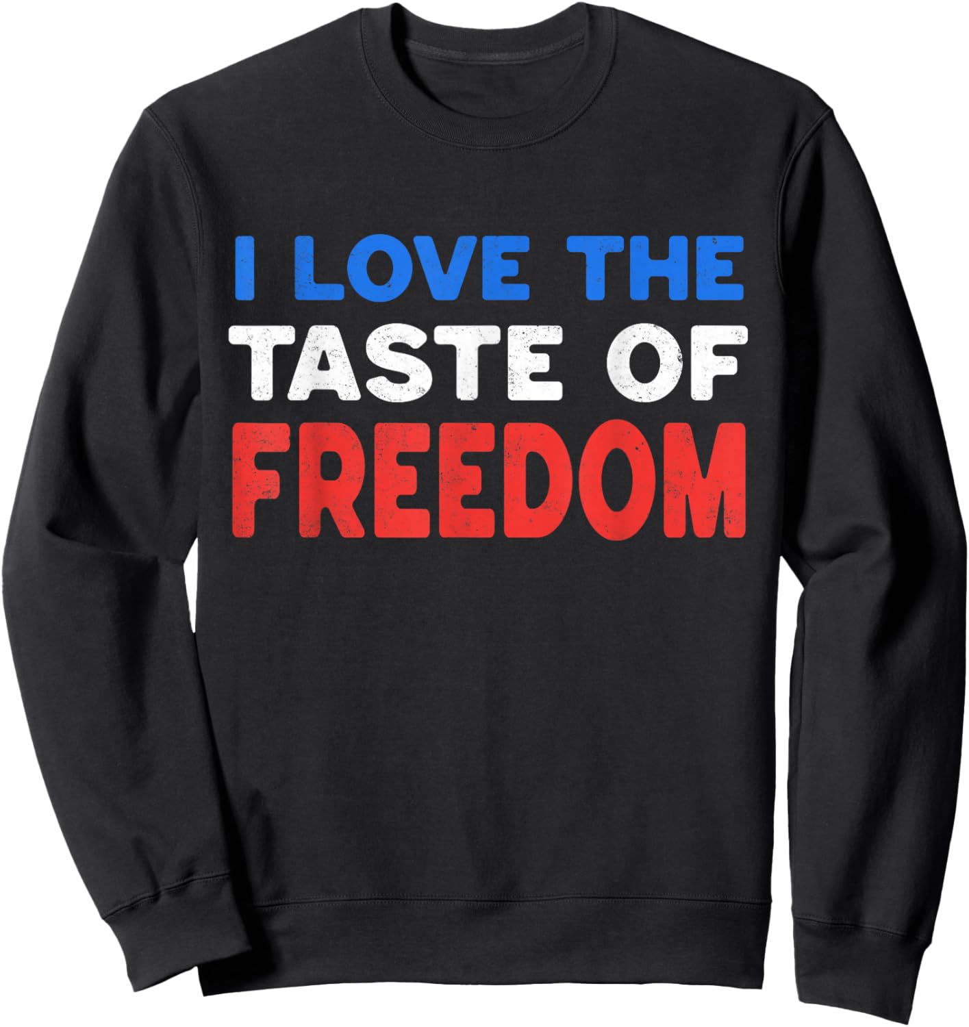 I Love The Taste of Freedom - Couples Matching 4th of July Sweatshirt - Sweatshirt | Black