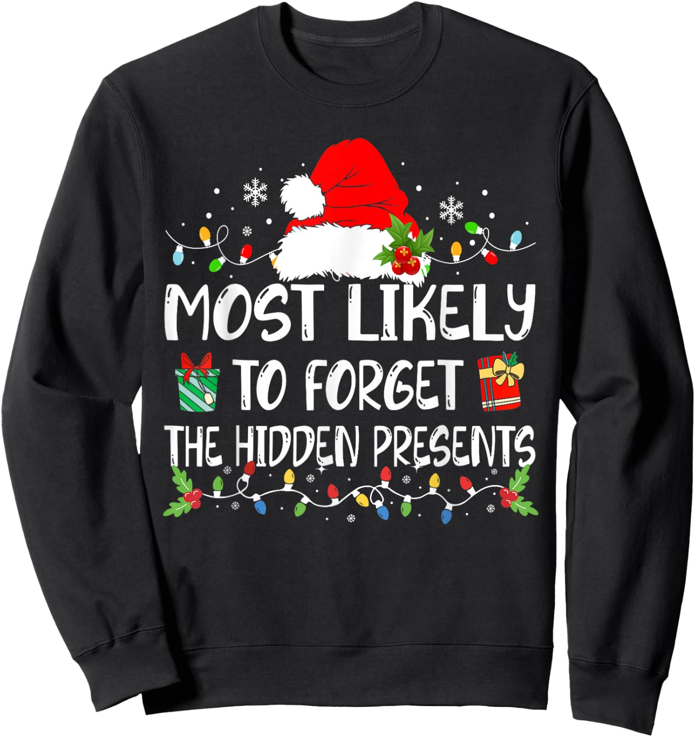 Most Likely To Forget The Hidden Presents Christmas Pajamas Sweatshirt - Sweatshirt | Black