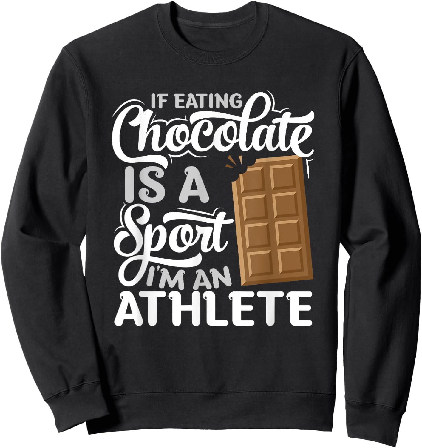 Choco Bar Chocoholic Fitness Athlete - Funny Chocolate Sweatshirt - Sweatshirt | Black