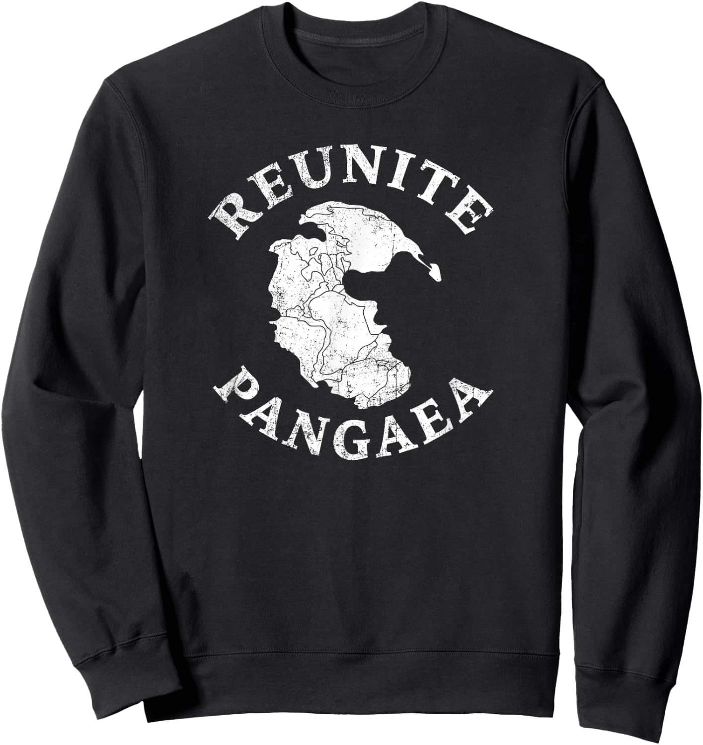 REUNITE PANGAEA Pangea Map Funny Peace Protest Retro Sweatshirt - Sweatshirt | Black