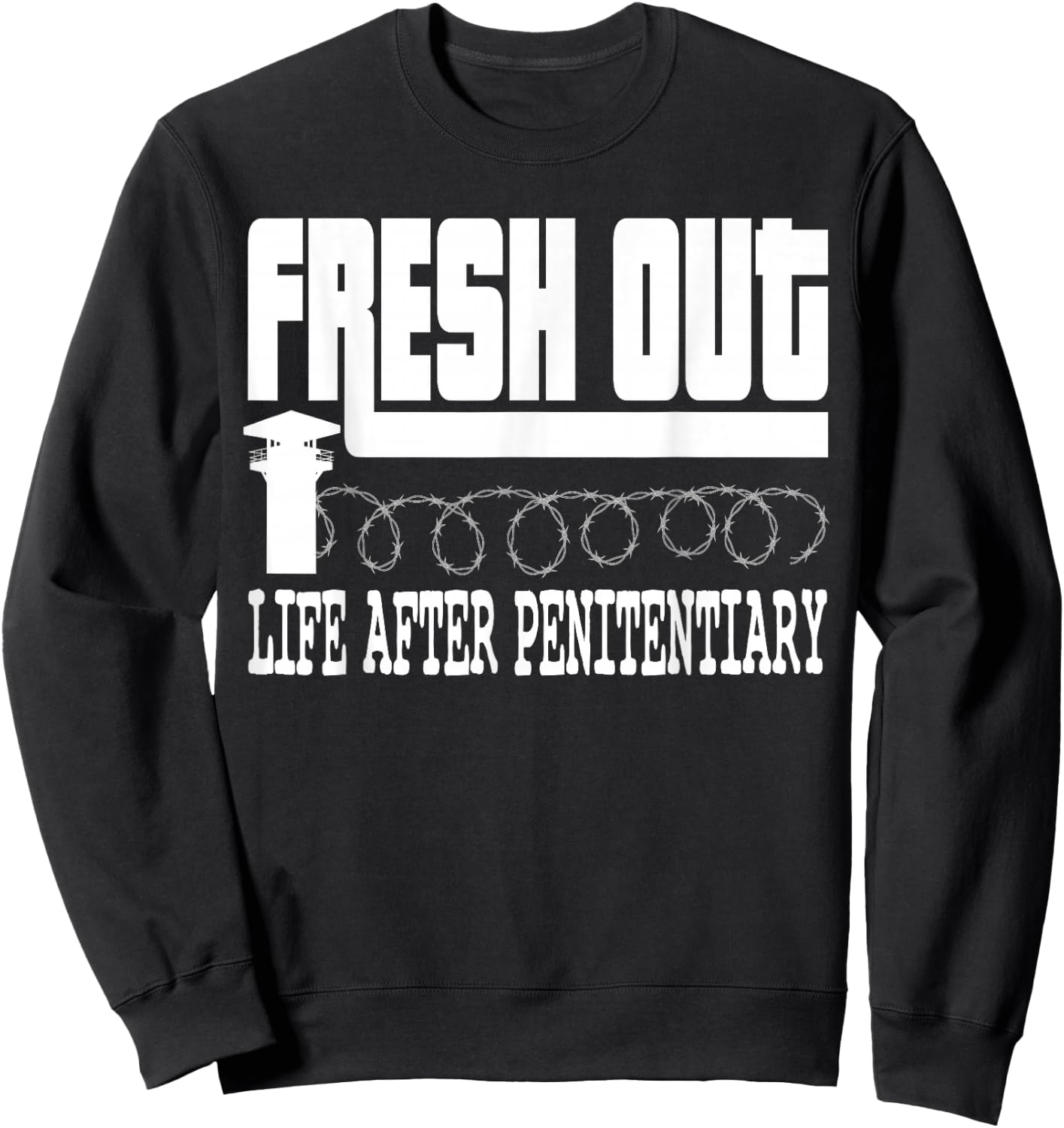 Funny Fresh Out Life After Penitentiary Alcatraz Jail Gift Sweatshirt - Sweatshirt | Black