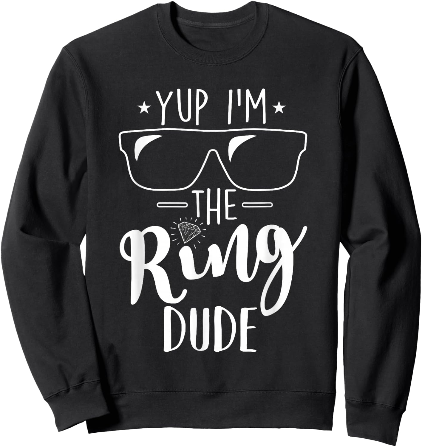 Yup I'm The Ring Dude Funny Ring Bearer Wedding Gift Small Sweatshirt - Sweatshirt | Black