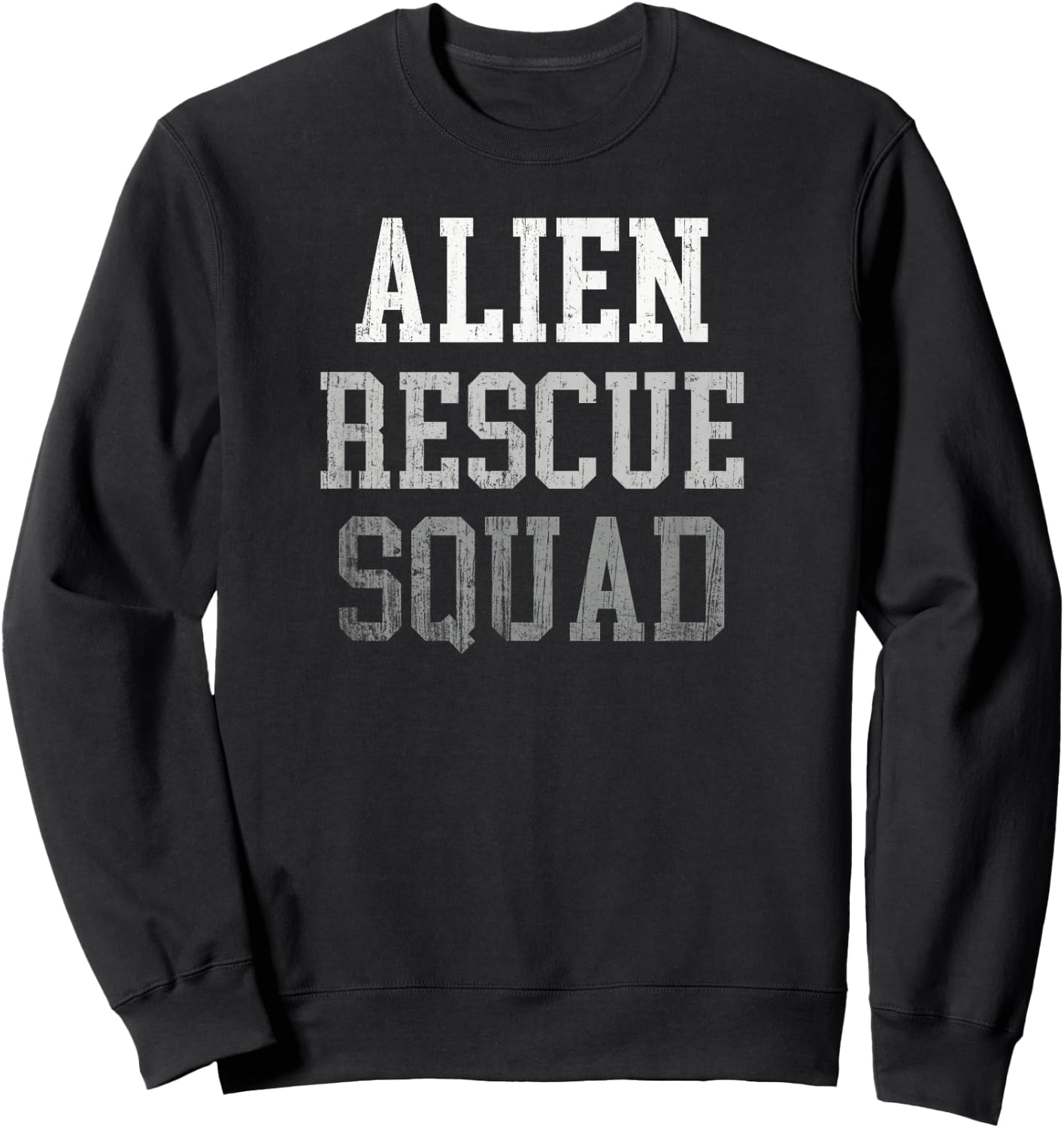 Funny Area 51 Raiding Team Space Force Alien Rescue Squad Sweatshirt - Sweatshirt | Black