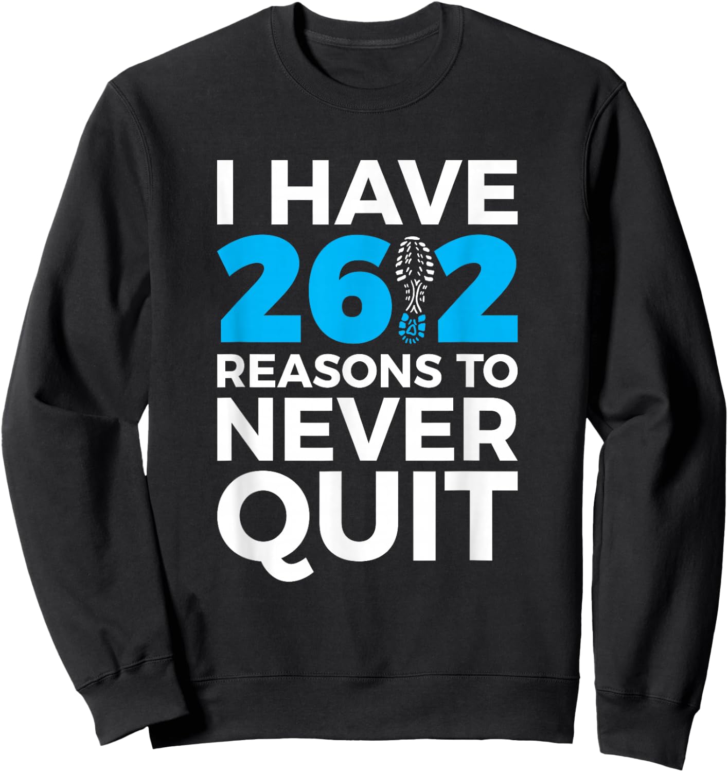 26.2 Reasons Motivational Marathon Runner Sweatshirt - Sweatshirt | Black