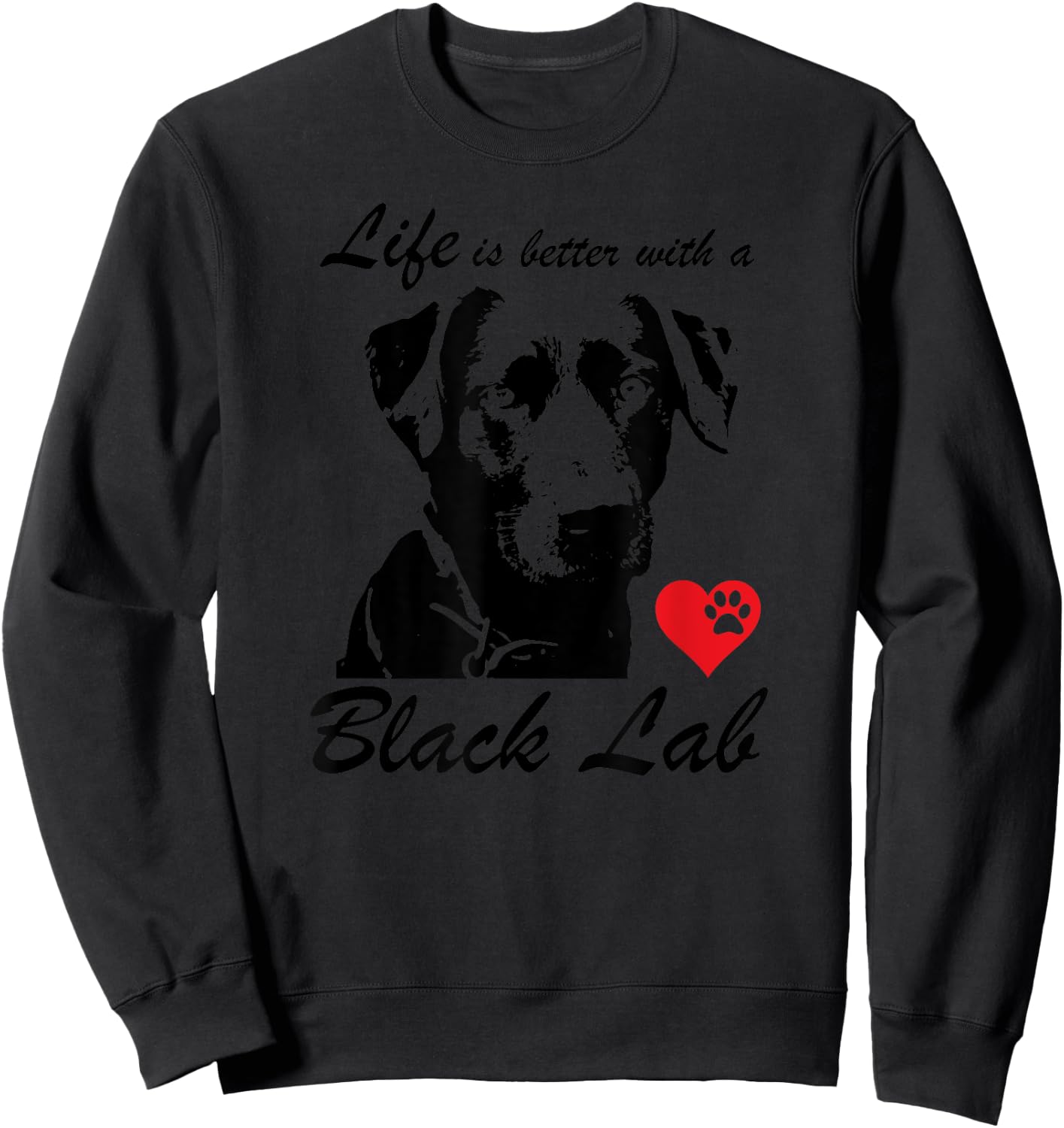 Black Lab Dog Face K9 I Love My Black Lab Dog Lovers Gift Men Women Kids Sweatshirt - Sweatshirt | Black