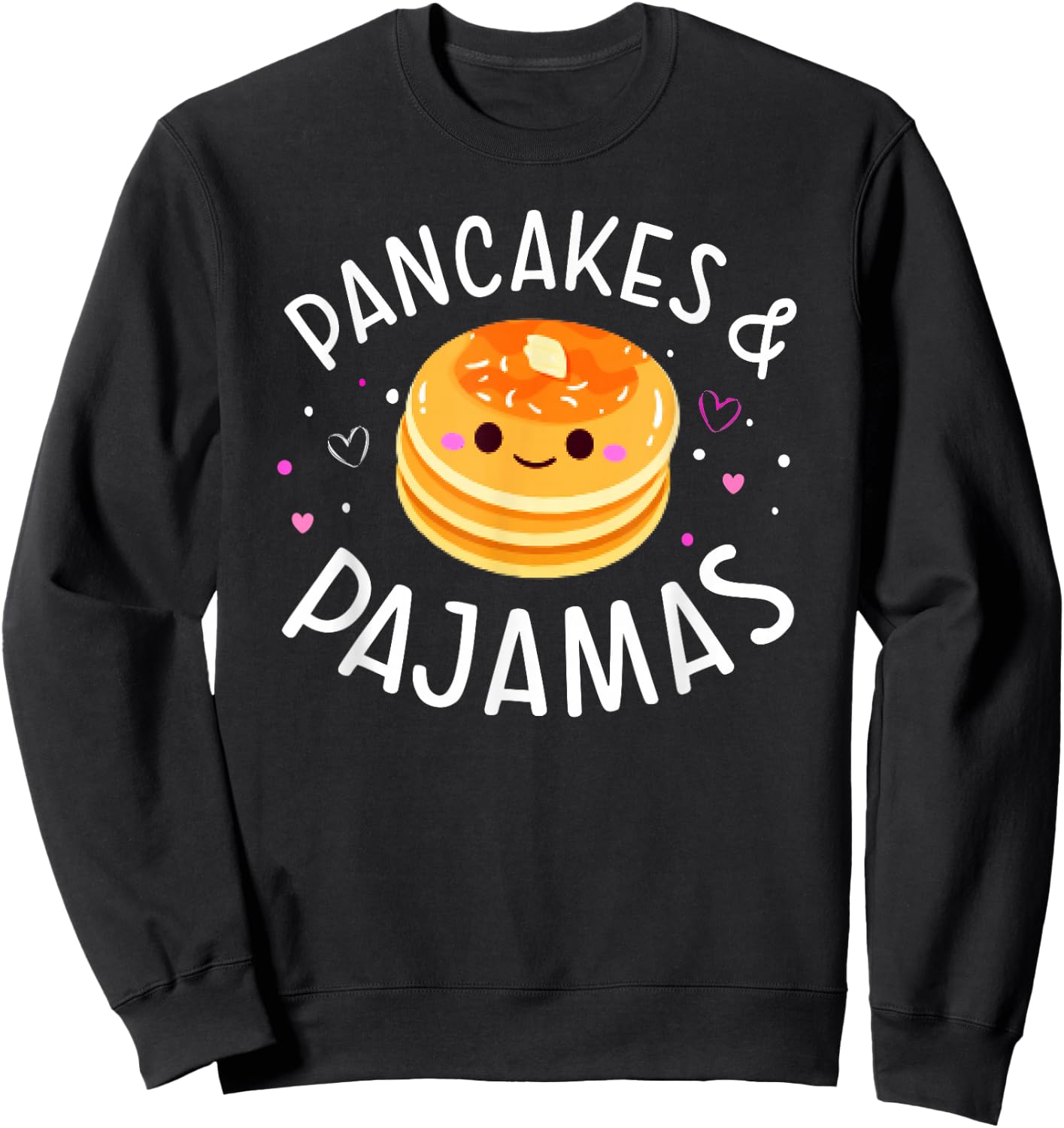 Pancakes and Pajamas Cute Kawaii Slumber Party Sweatshirt - Sweatshirt | Black
