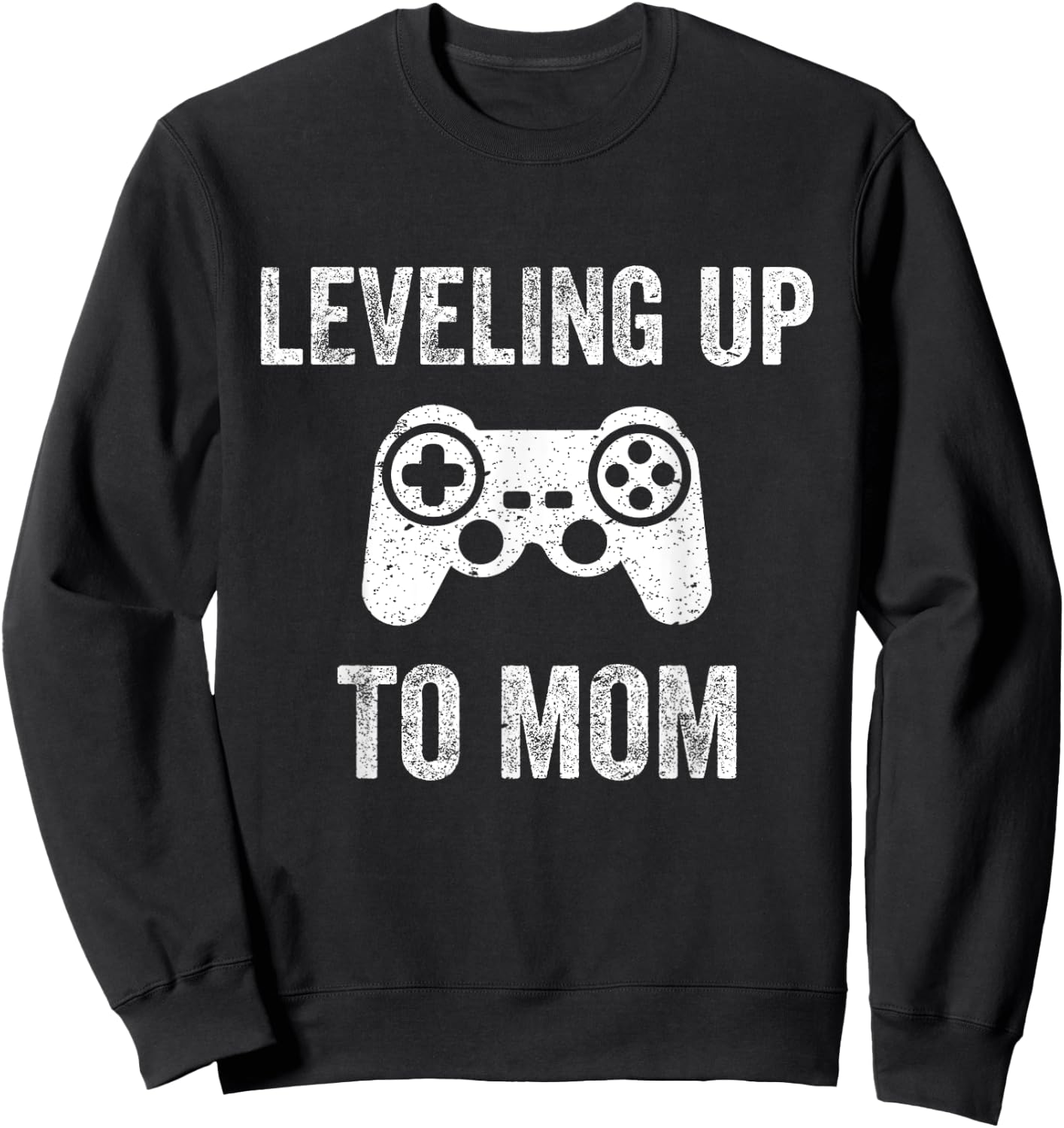 Leveling Up To Mom Shirt for Expecting Mother Sweatshirt - Sweatshirt | Black