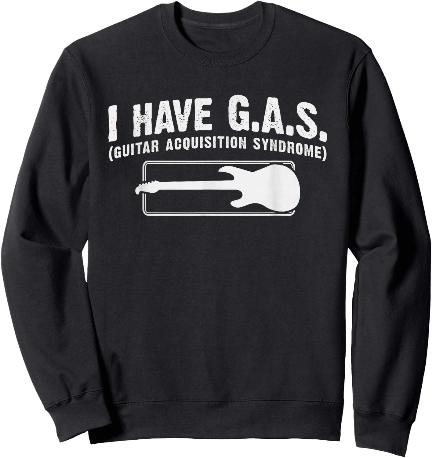 I Have Gas Funny Guitar Player Collector Music Musician Gift Sweatshirt - Sweatshirt | Black