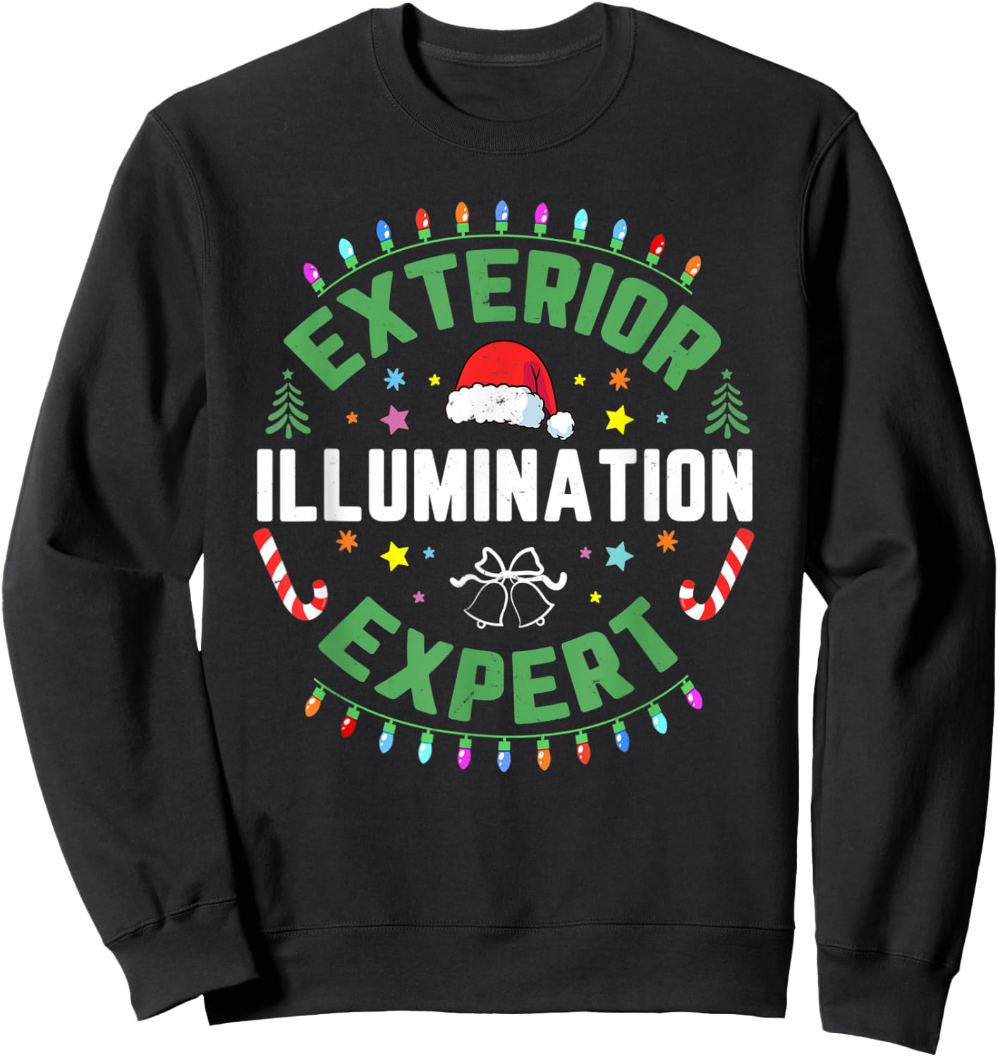 Exterior Illumination House Decor Expert Funny Christmas Sweatshirt - Sweatshirt | Black