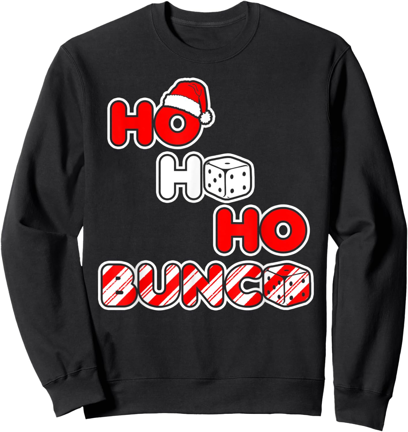 Bunco Christmas Ho Ho Ho Santa Hat Dice Sweatshirt - Sweatshirt | Black