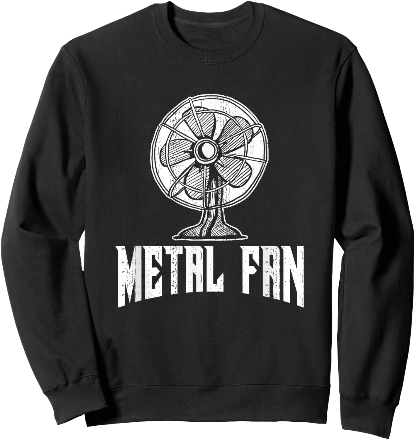 Metal Fan Funny Ventilator Rock & Heavy Metal Fun Sweatshirt - Sweatshirt | Black