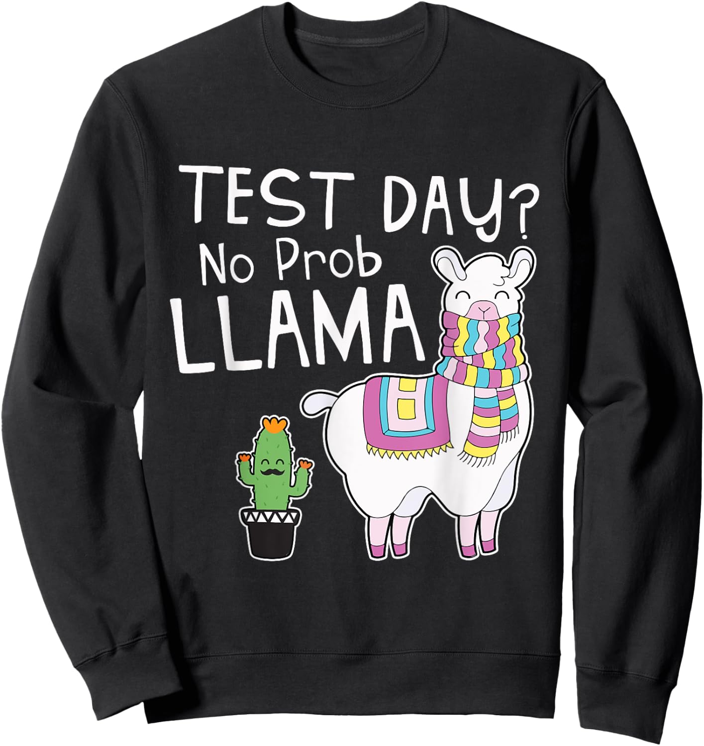 Teachers Testing Day Gifts - Test Day No Prob Llama Teacher Sweatshirt - Sweatshirt | Black