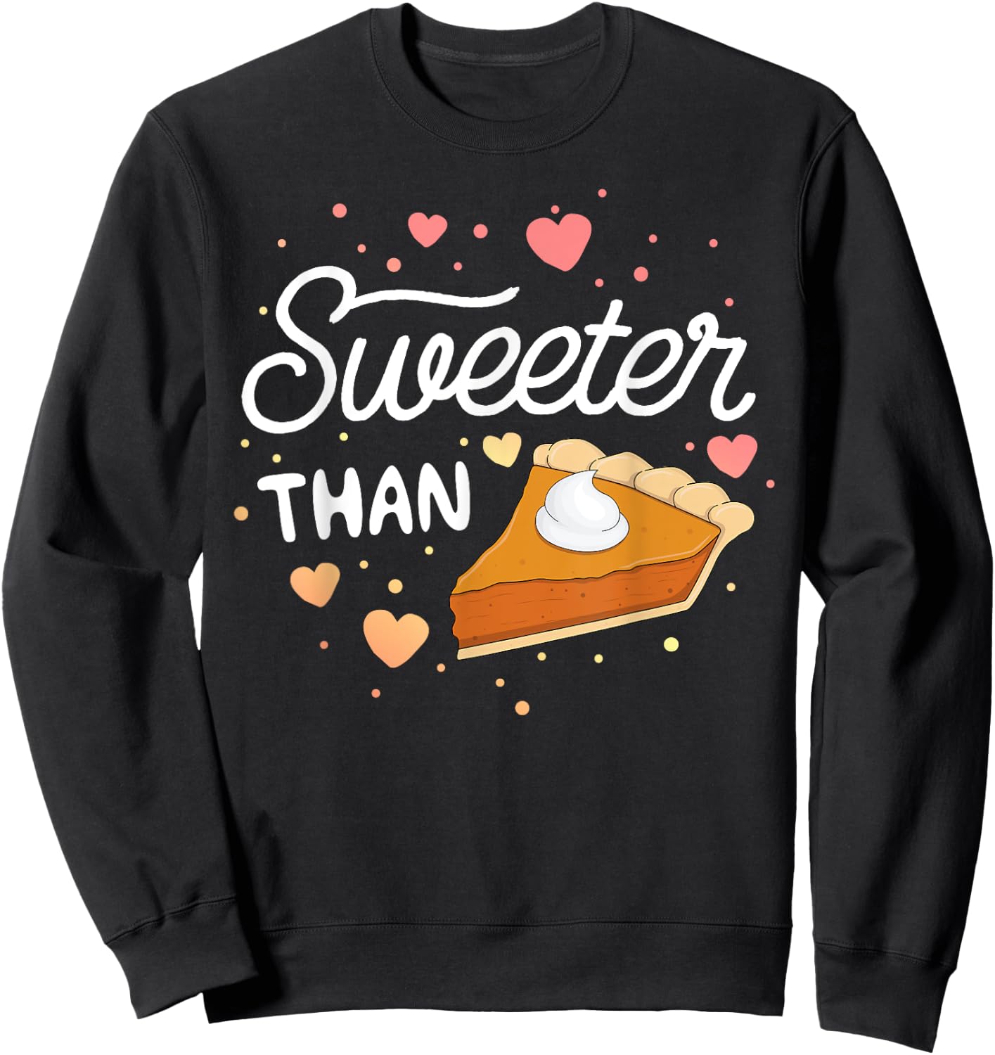 Sweeter Than Pumpkin Pie Halloween SHIRT Kids Thanksgiving Sweatshirt - Sweatshirt | Black