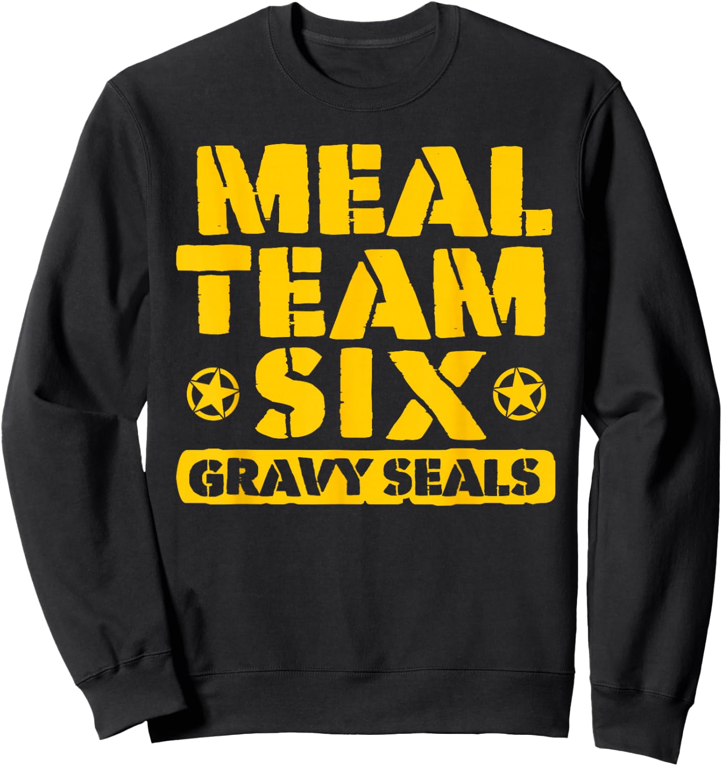 Meal Team Six: Gravy Seals Sweatshirt - Sweatshirt | Black