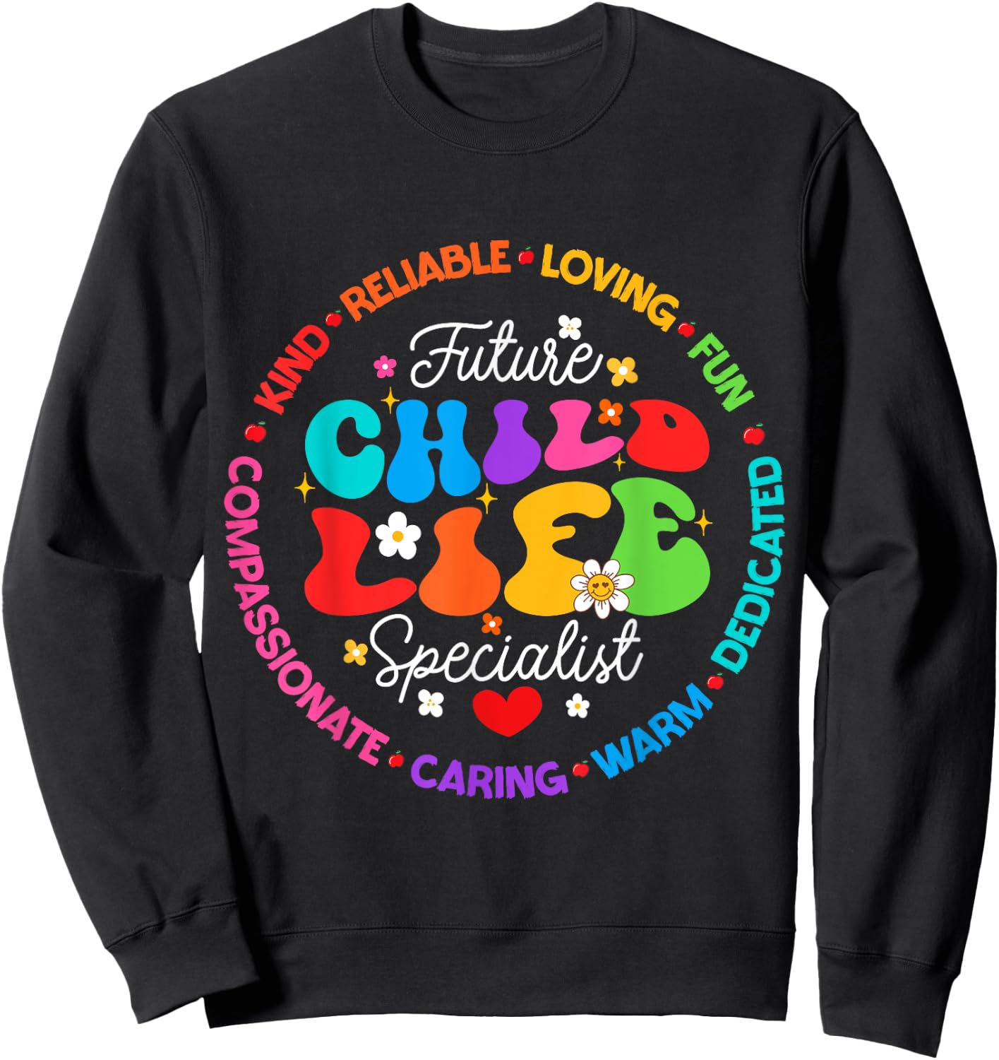 Future Child life Specialist Play Therapist Health Care Sweatshirt - Sweatshirt | Black