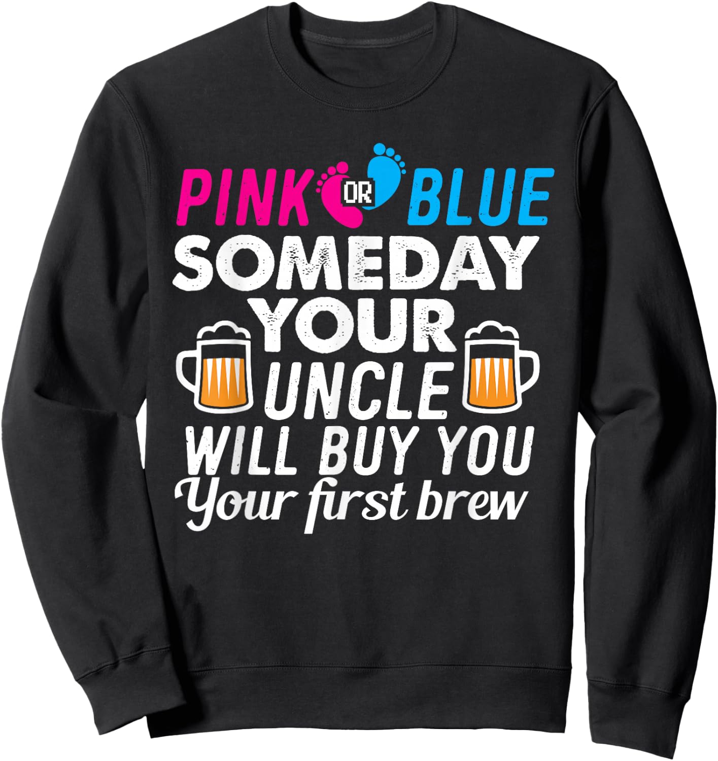 Uncle Gender Reveal Party Pink Blue Boy Girl Sweatshirt - Sweatshirt | Black