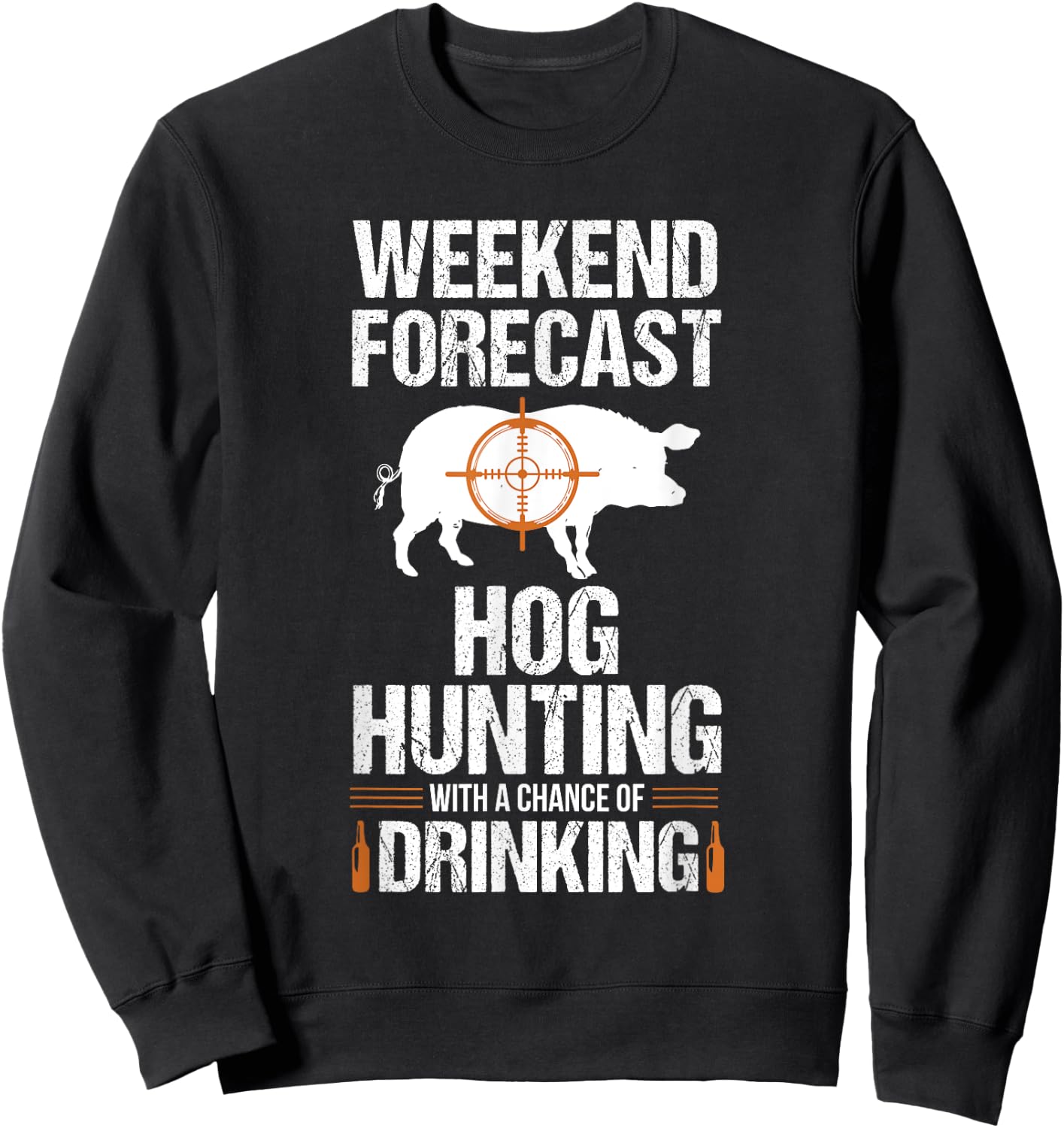 Hog Hunting Funny Weekend Beer Boar Hunter Pig Sweatshirt - Sweatshirt | Black