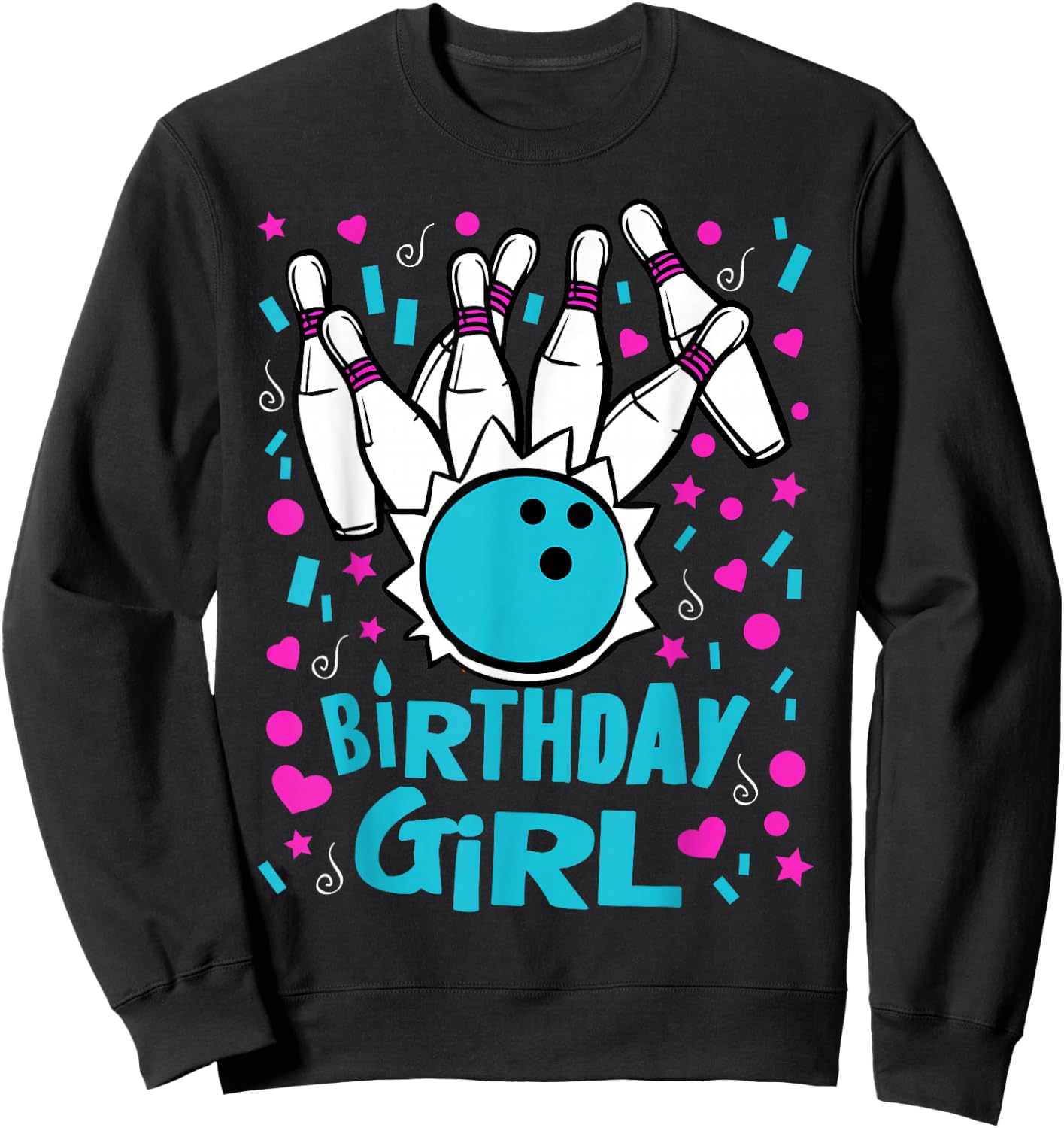 Cute Bowling Party Birthday Girl Kids Pins Bowler Gift Sweatshirt - Sweatshirt | Black