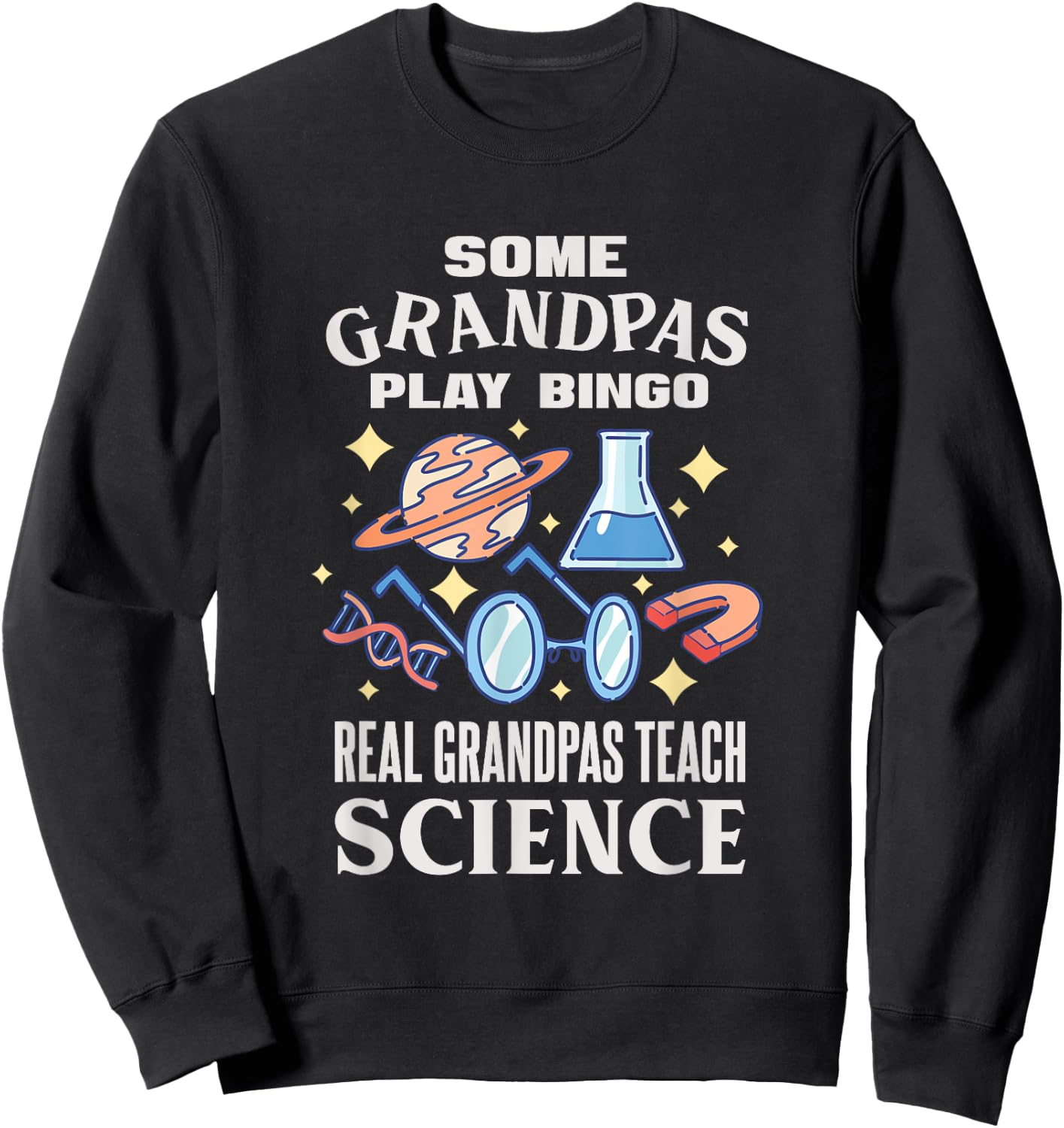 Chemistry Biology Physics Science Grandpa Sweatshirt - Sweatshirt | Black