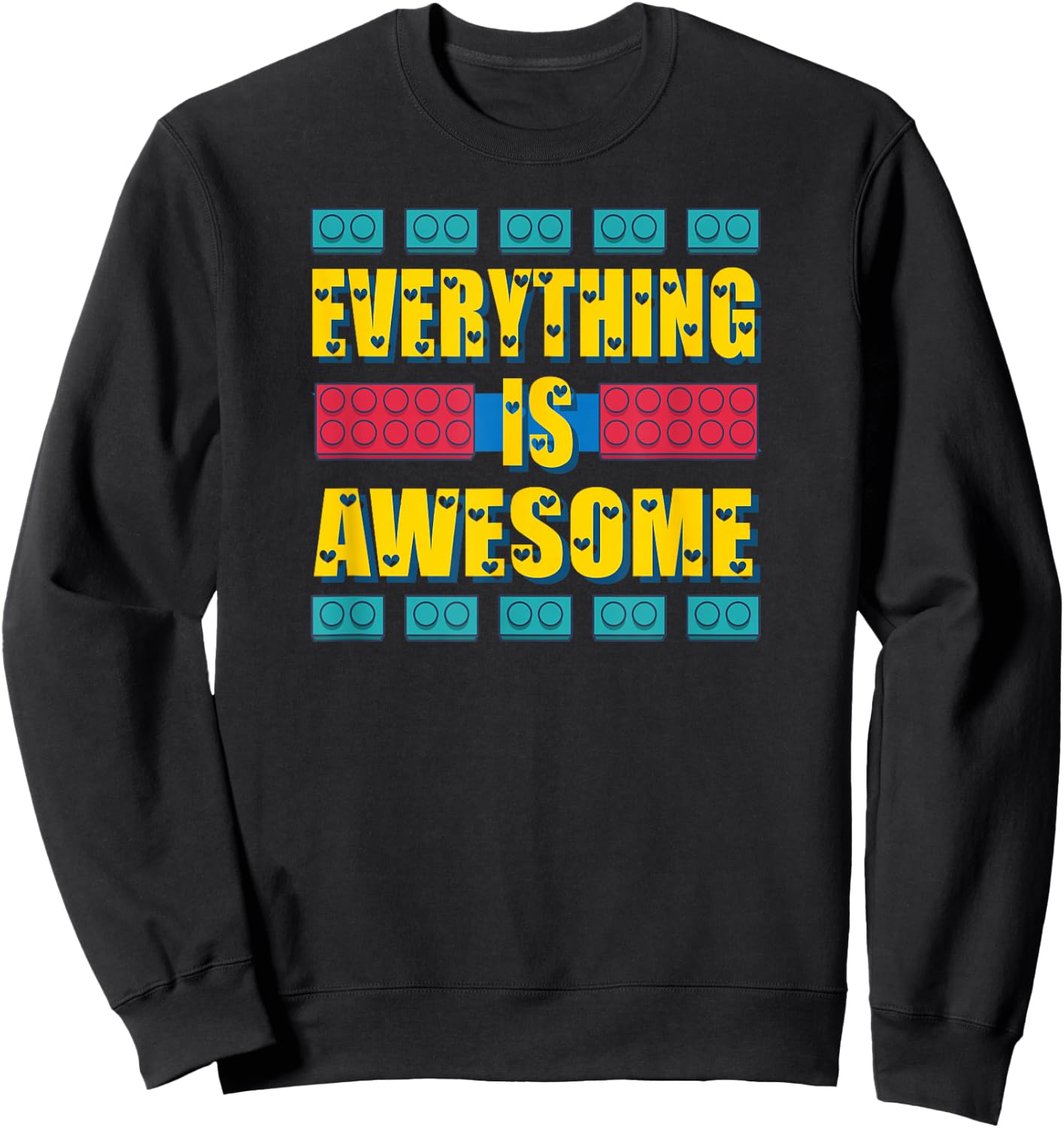 Everything is Awesome Shirt Sweatshirt - Sweatshirt | Black